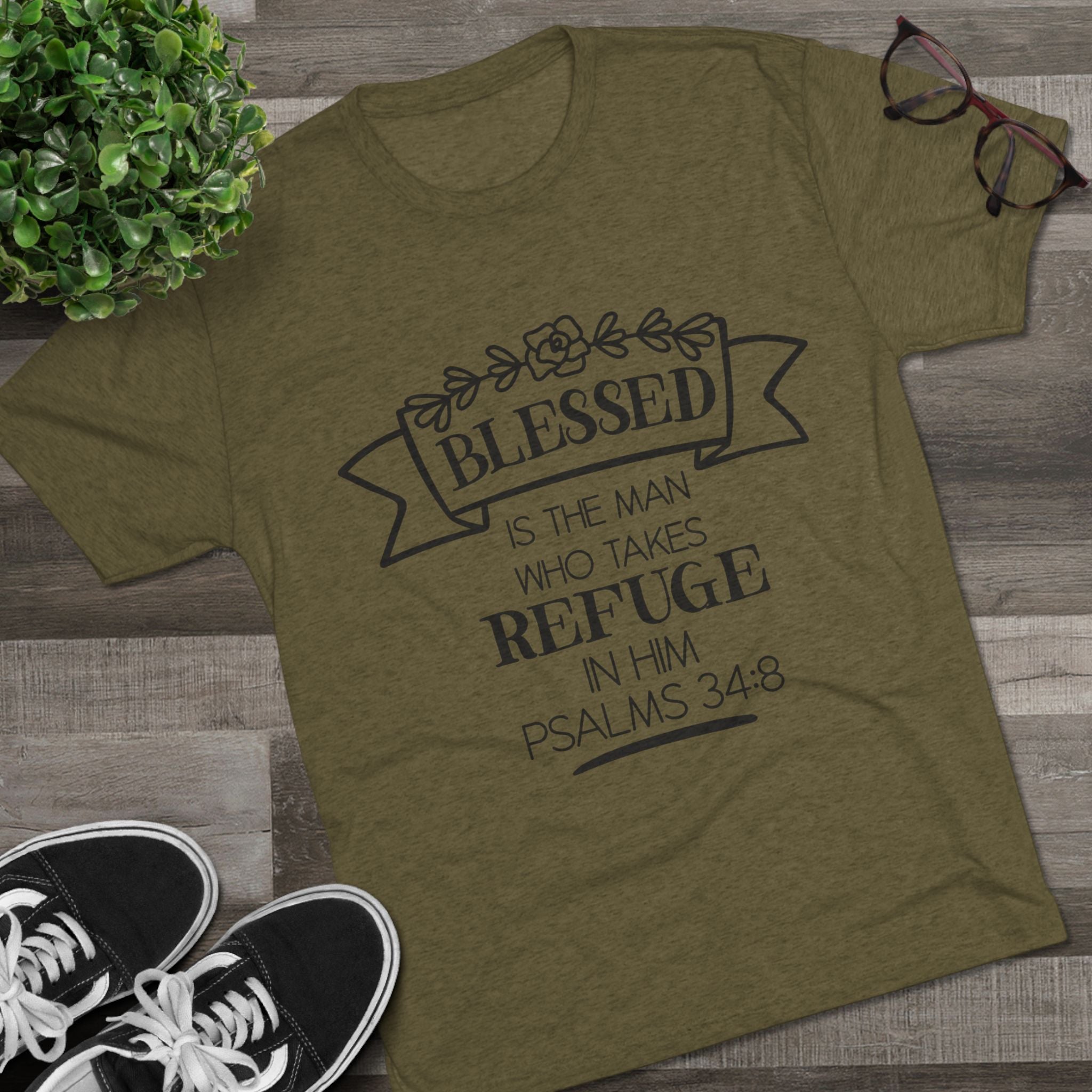 Christian Tee - Blessed is the man who takes refuge in Him