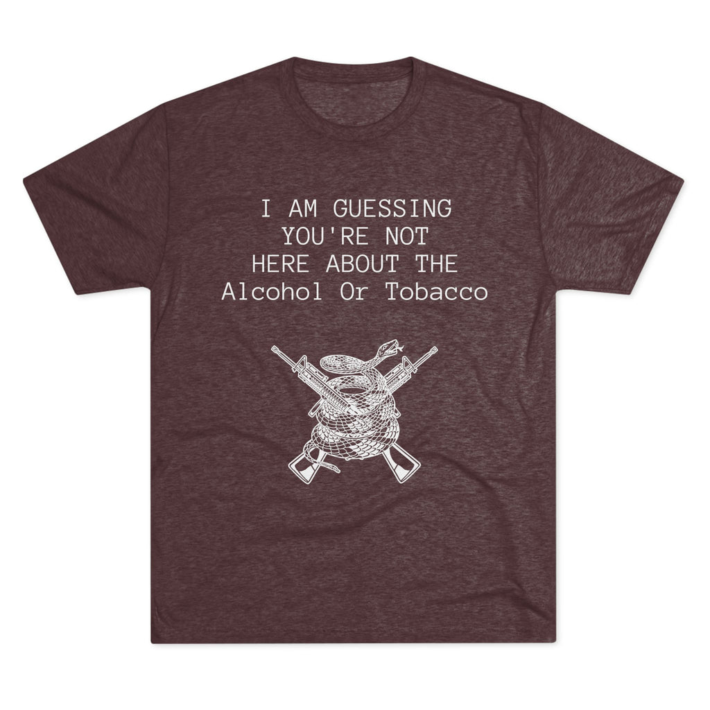 Tri-Blend Crew Tee - Alcohol or Tobacco Design
