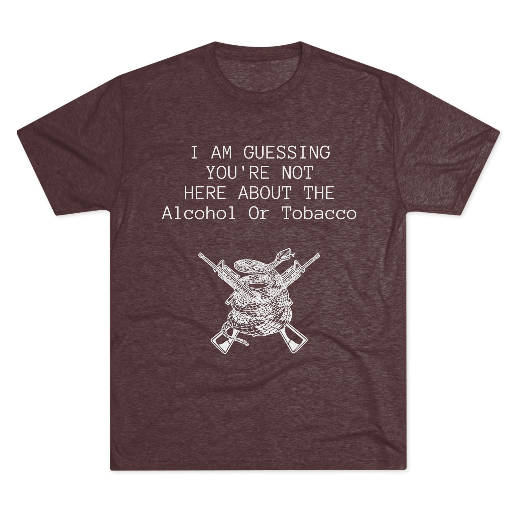 Tri-Blend Crew Tee - Alcohol or Tobacco Design