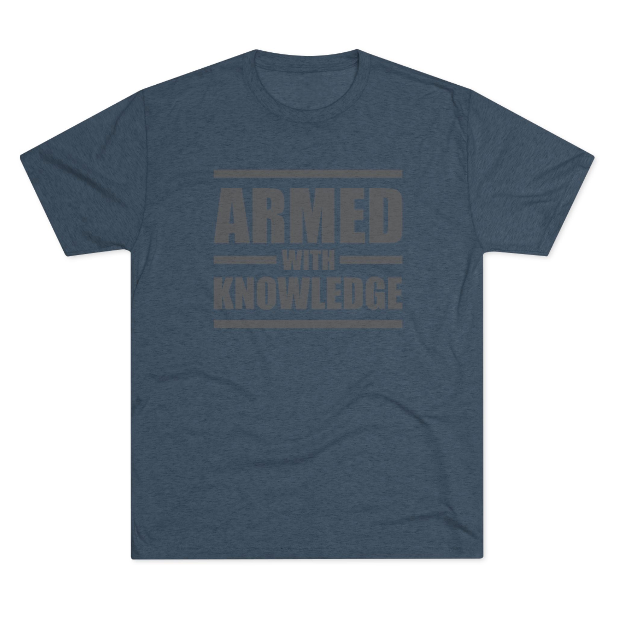 Knowledge Seeker Tri-Blend Tee - Armed with Knowledge