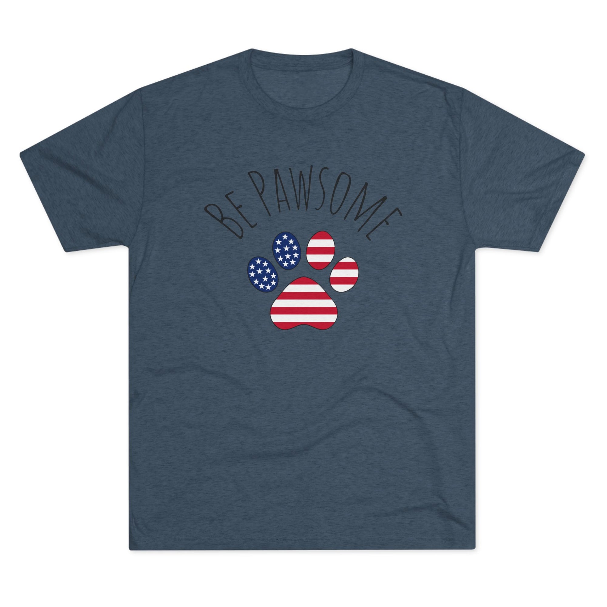 Dog Lover Tee - Be Pawsome Unisex Tri-Blend Crew Tee