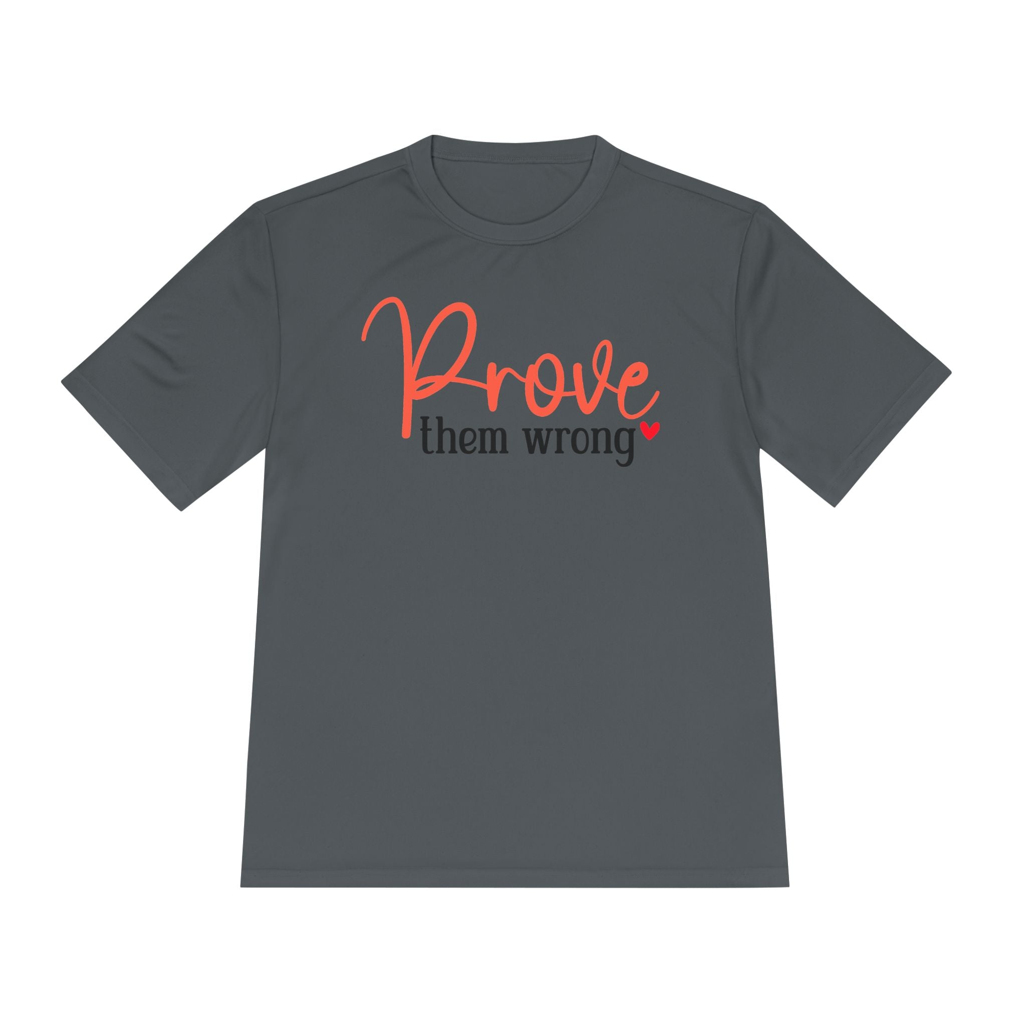 Moisture Wicking Tee - Prove them wrong, Inspirational Workout Shirt, Unisex Gym Top, Motivational Exercise T-Shirt, Fitness Apparel