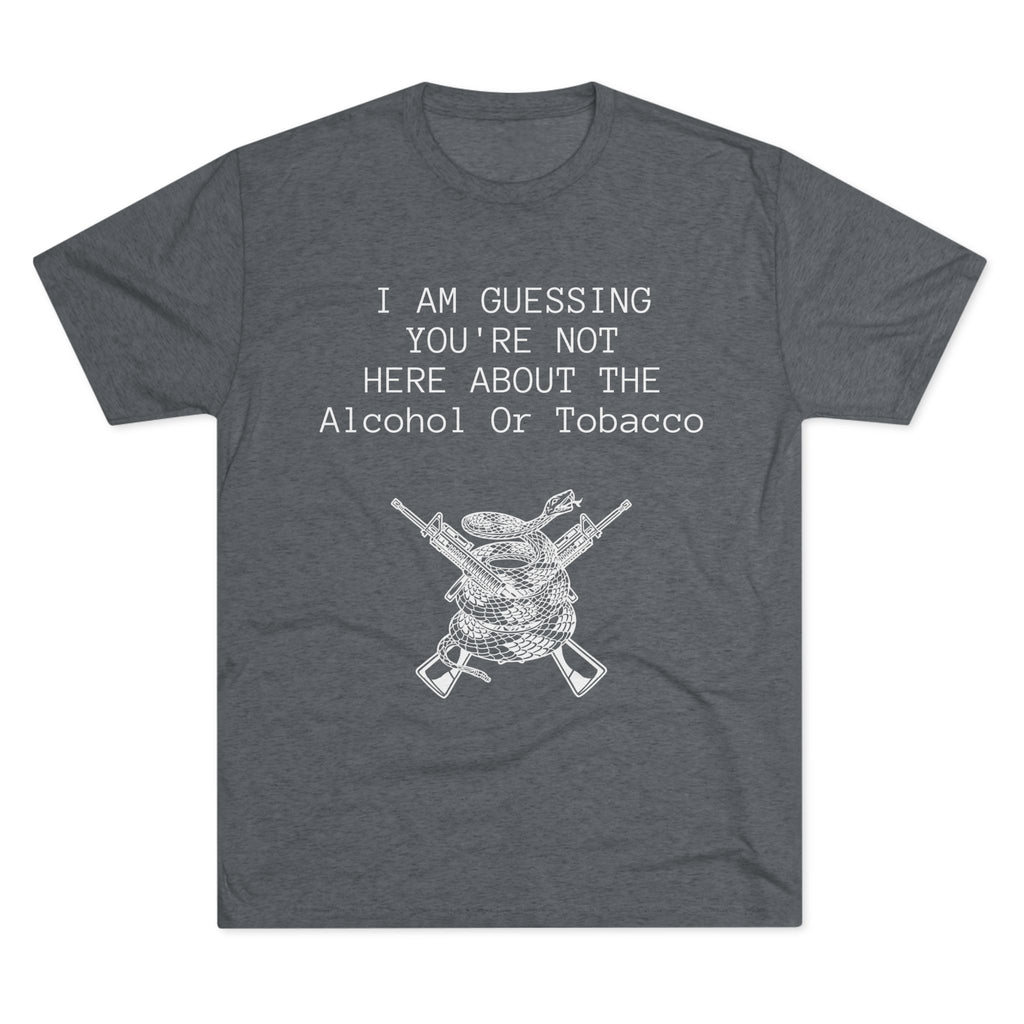 Tri-Blend Crew Tee - Alcohol or Tobacco Design