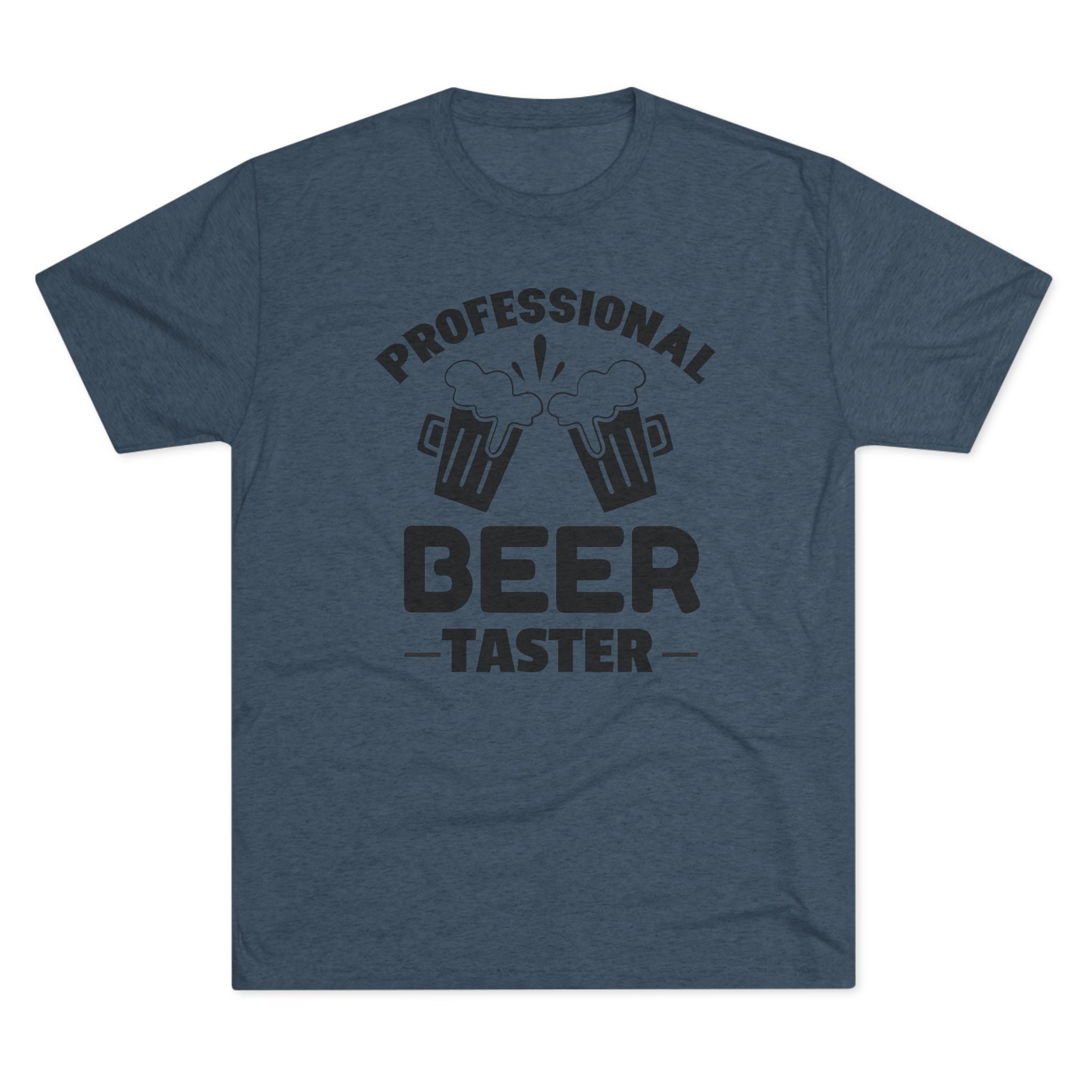 Professional Beer Taster Unisex Tri-Blend Tee