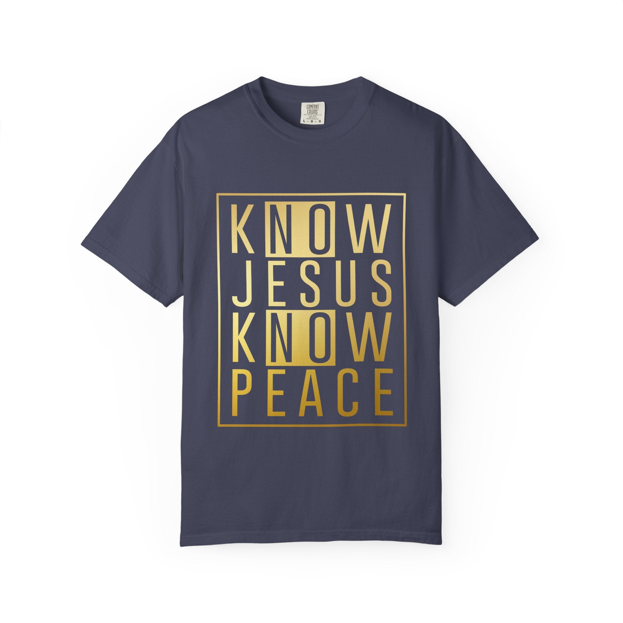 Know Jesus, Know Peace Unisex Garment-Dyed T-shirt | Inspirational Apparel for Faith, Church Events, Gifts, Casual Wear, Summer Outfits