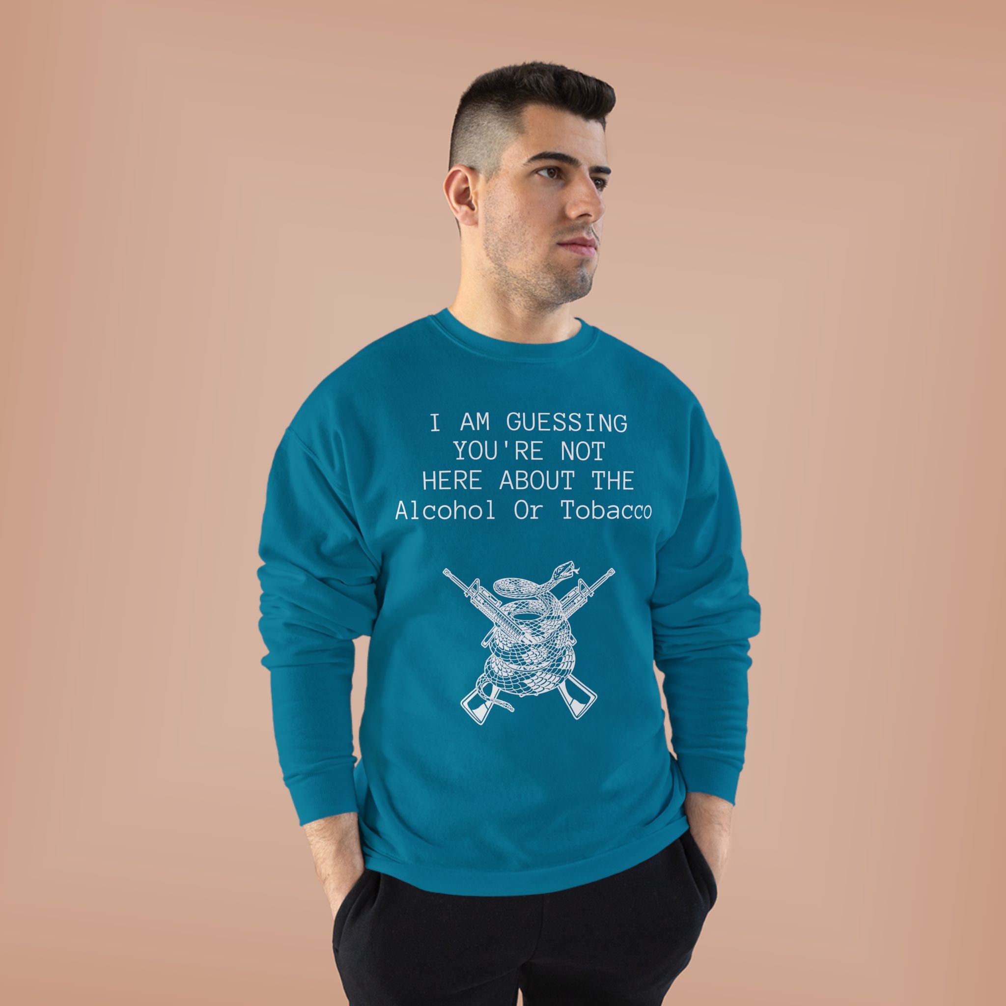 Unisex EcoSmart® Crewneck Sweatshirt - Alcohol or Tobacco Design