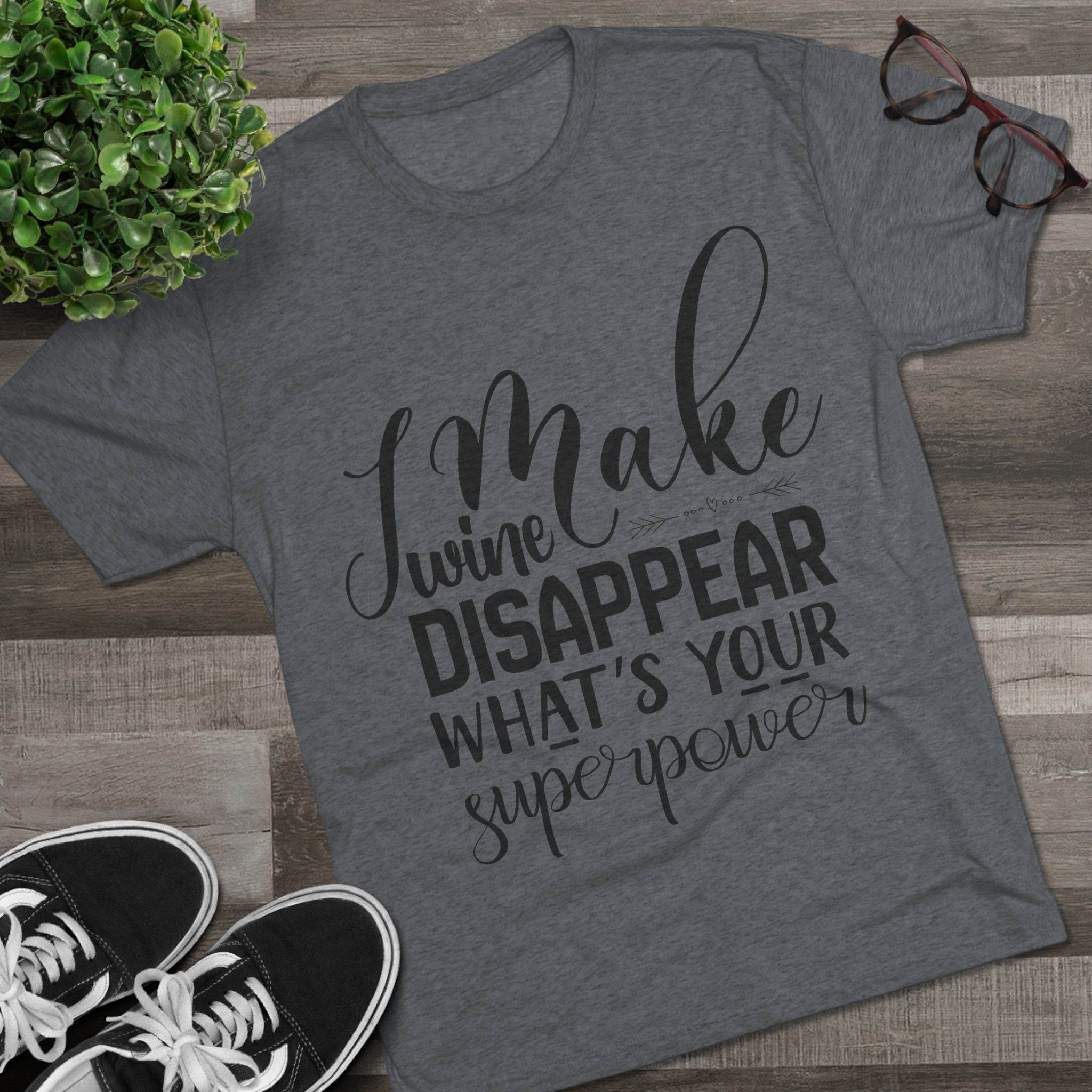 T-Shirt - What's Your Super Power Unisex Tri-Blend Crew Tee