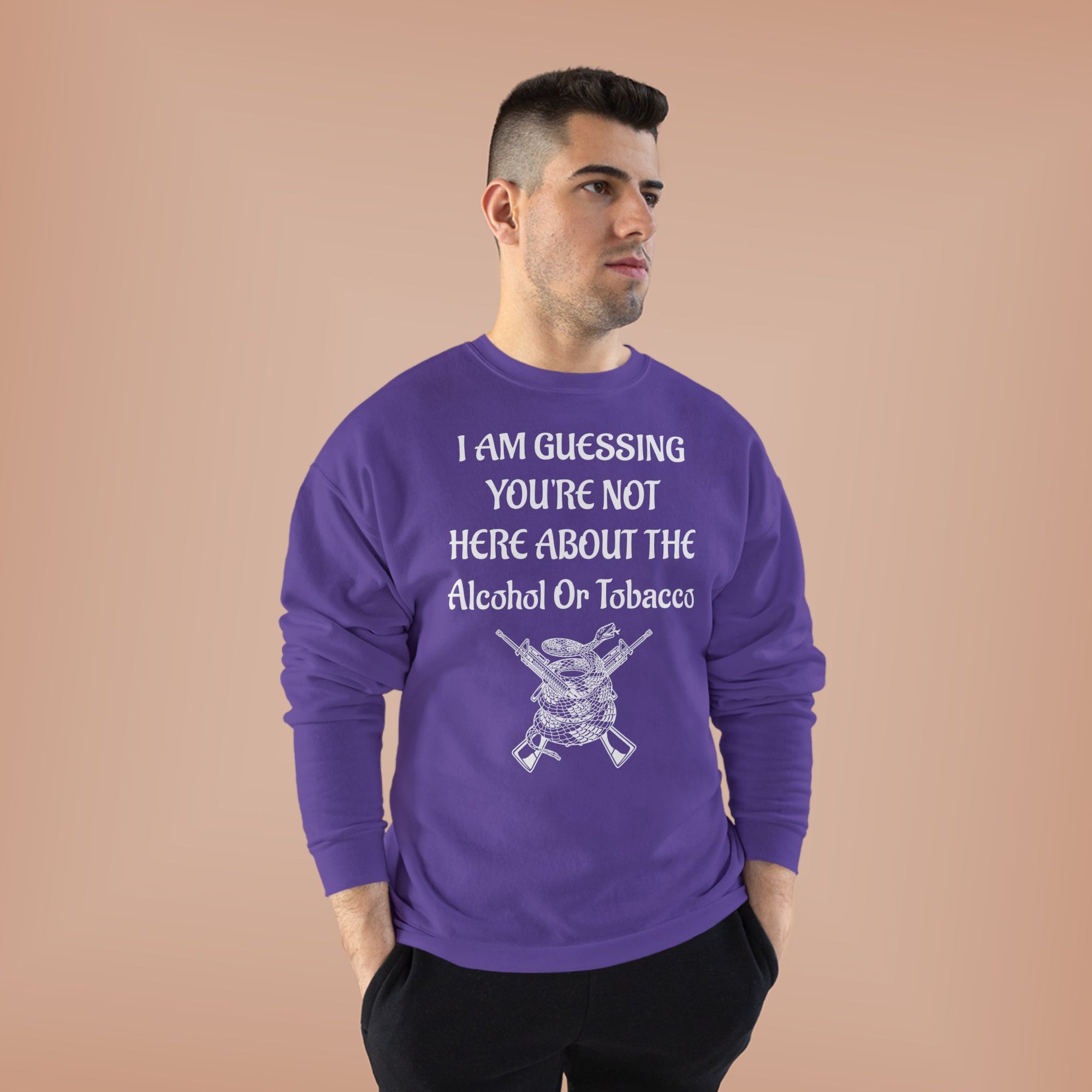 Unisex EcoSmart® Crewneck Sweatshirt - Alcohol or Tobacco Design