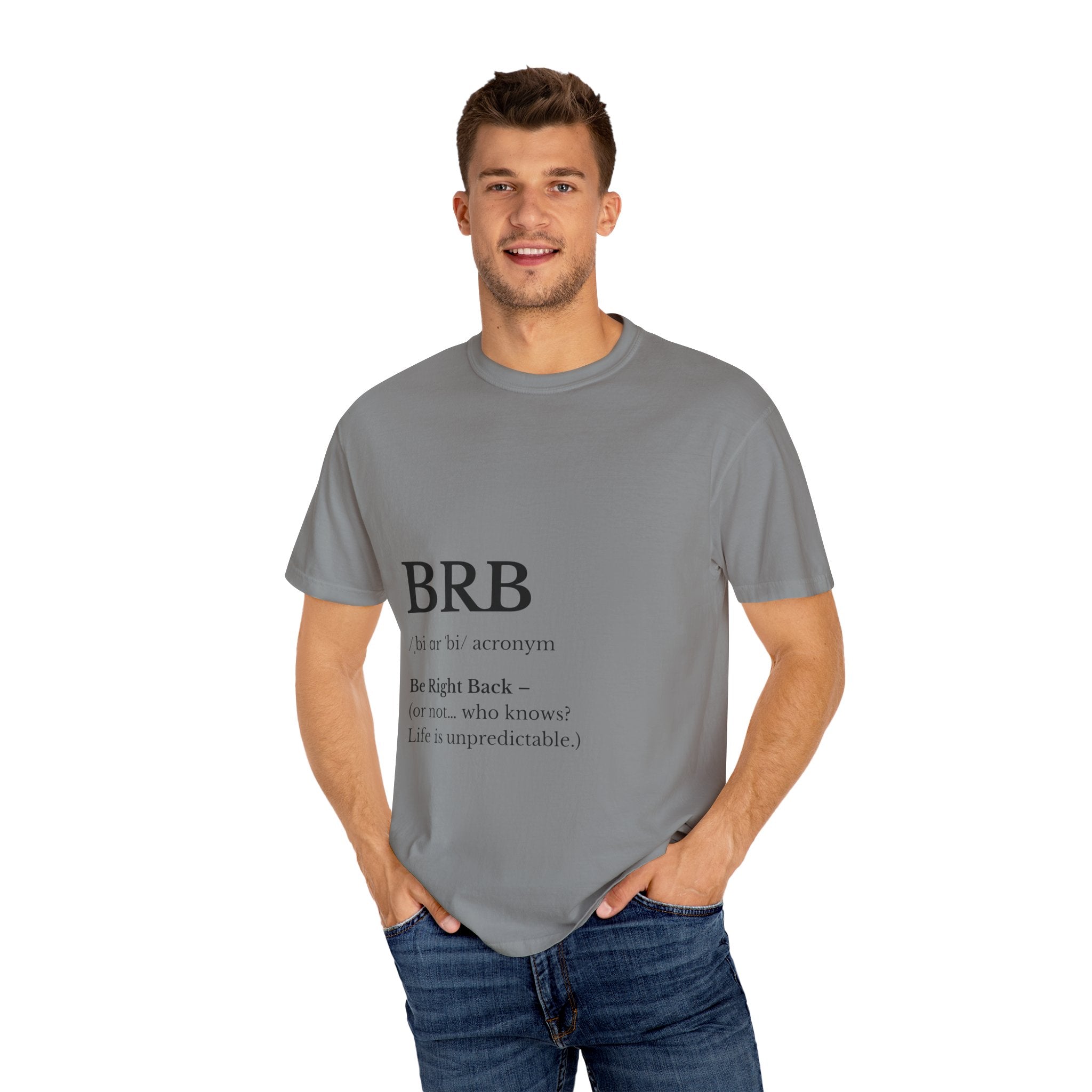 Unisex Garment-Dyed T-shirt with BRB Definition