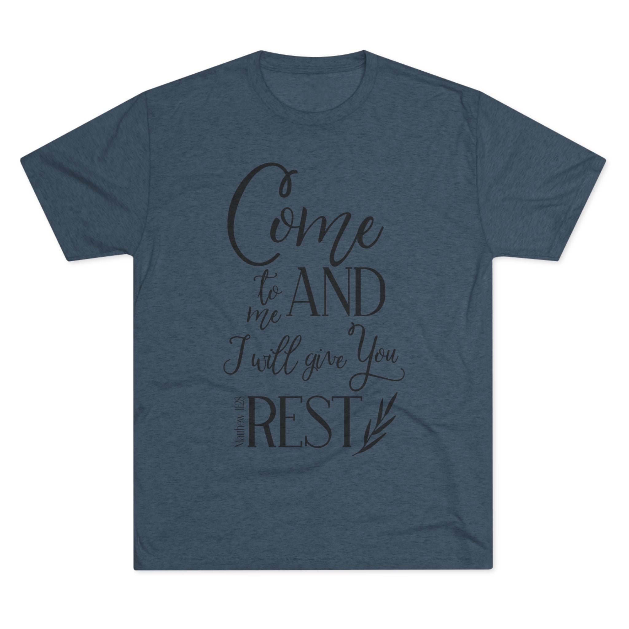 Crew Tee - 'Come to me and I will give you rest' T-Shirt