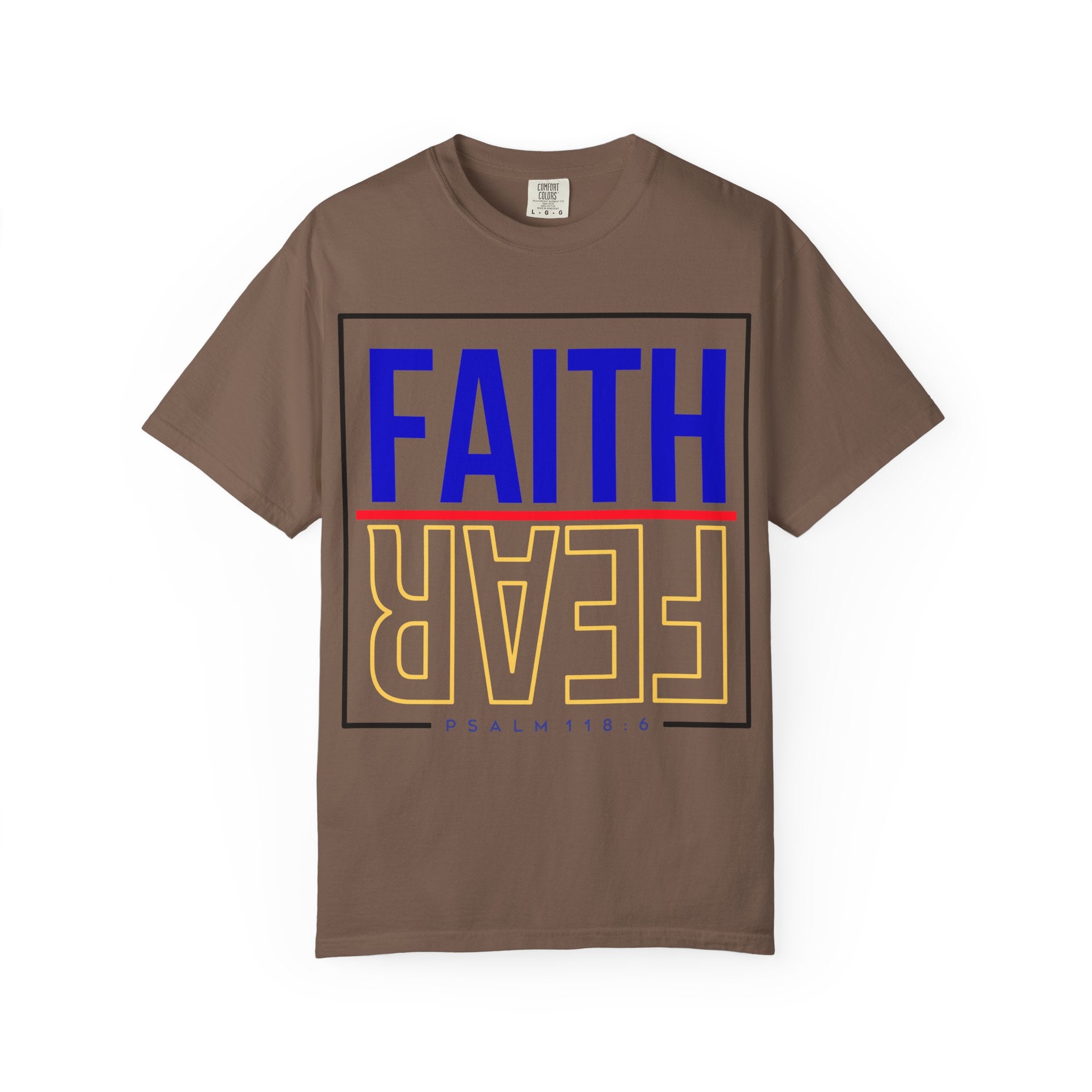 Unisex Faith & Fear T-Shirt, Inspirational Tee, Positive Message, Gift for Friends, Faith-Based Apparel, Casual Wear, Christian Merch