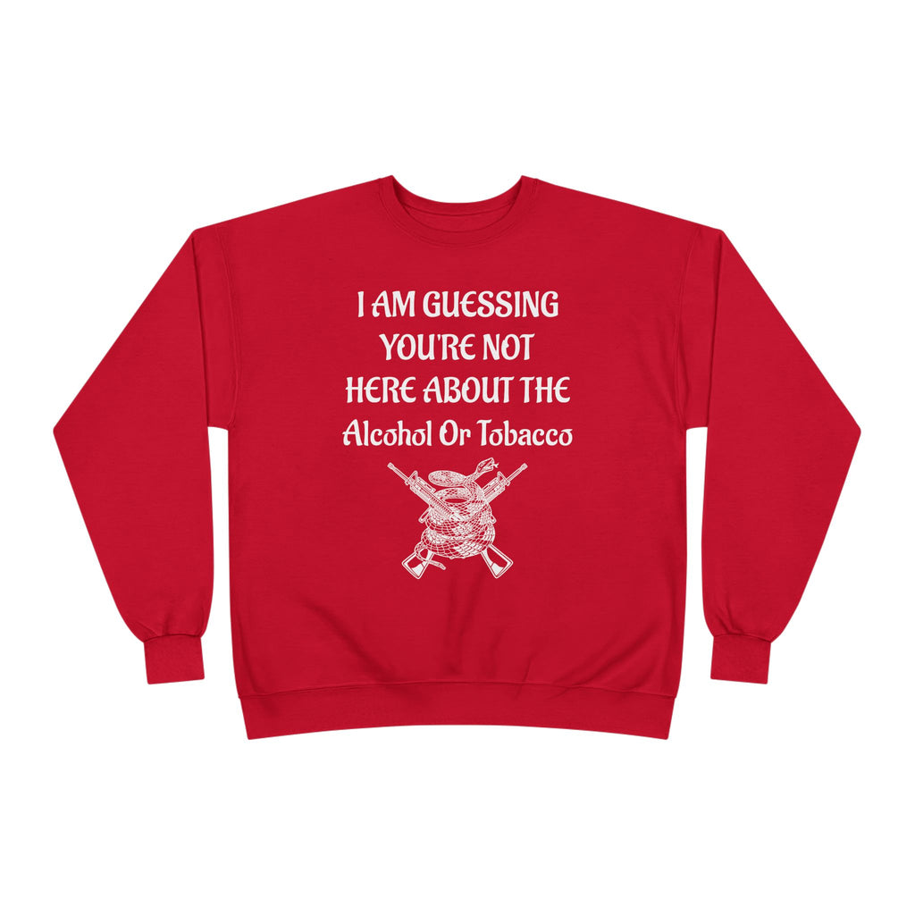 Unisex EcoSmart® Crewneck Sweatshirt - Alcohol or Tobacco Design