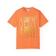 Know Jesus, Know Peace Unisex Garment-Dyed T-shirt | Inspirational Apparel for Faith, Church Events, Gifts, Casual Wear, Summer Outfits