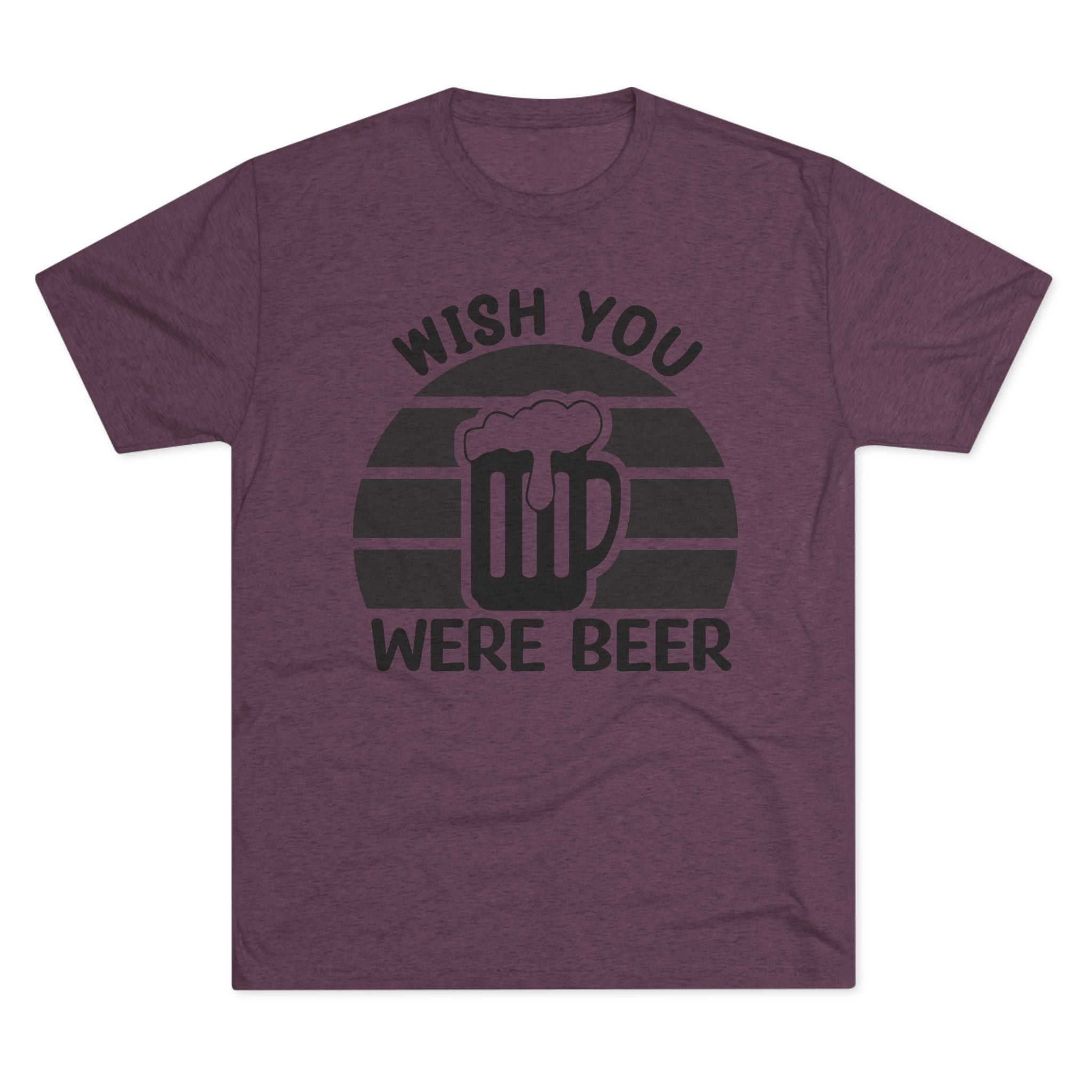 Beer Lover Tee - Wish you were beer