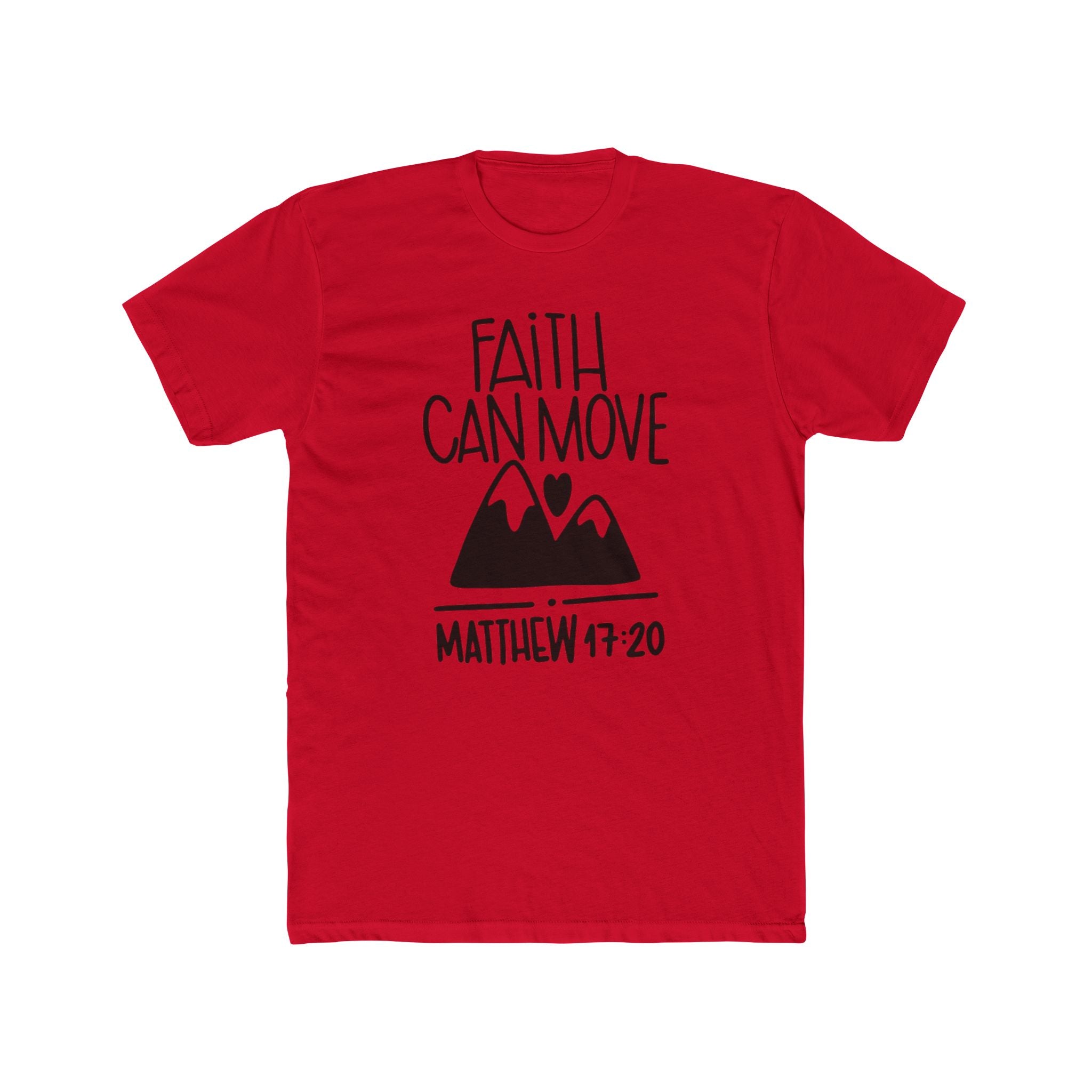 Faith Can Move Mountains T-Shirt