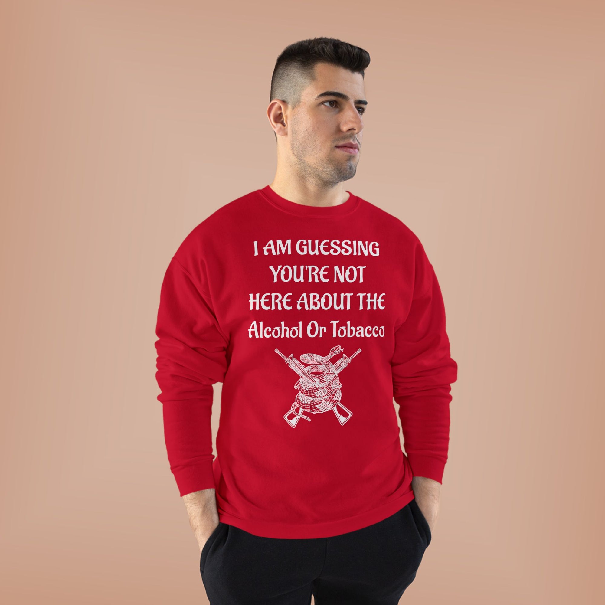 Unisex EcoSmart® Crewneck Sweatshirt - Alcohol or Tobacco Design