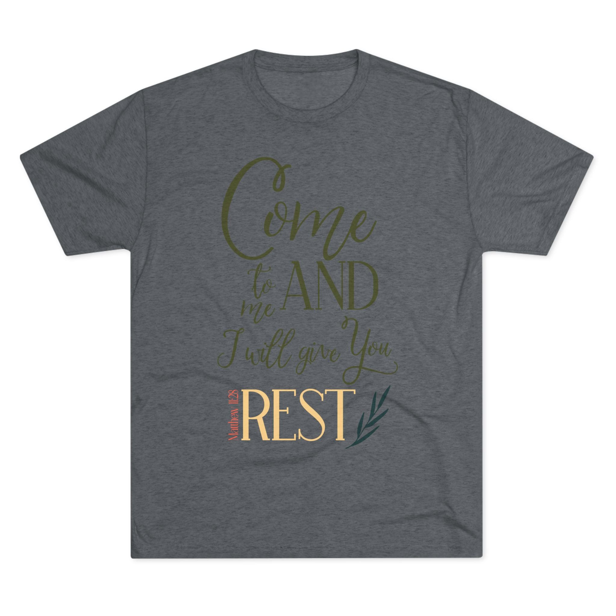 Crew Tee - 'Come to me and I will give you rest' T-Shirt