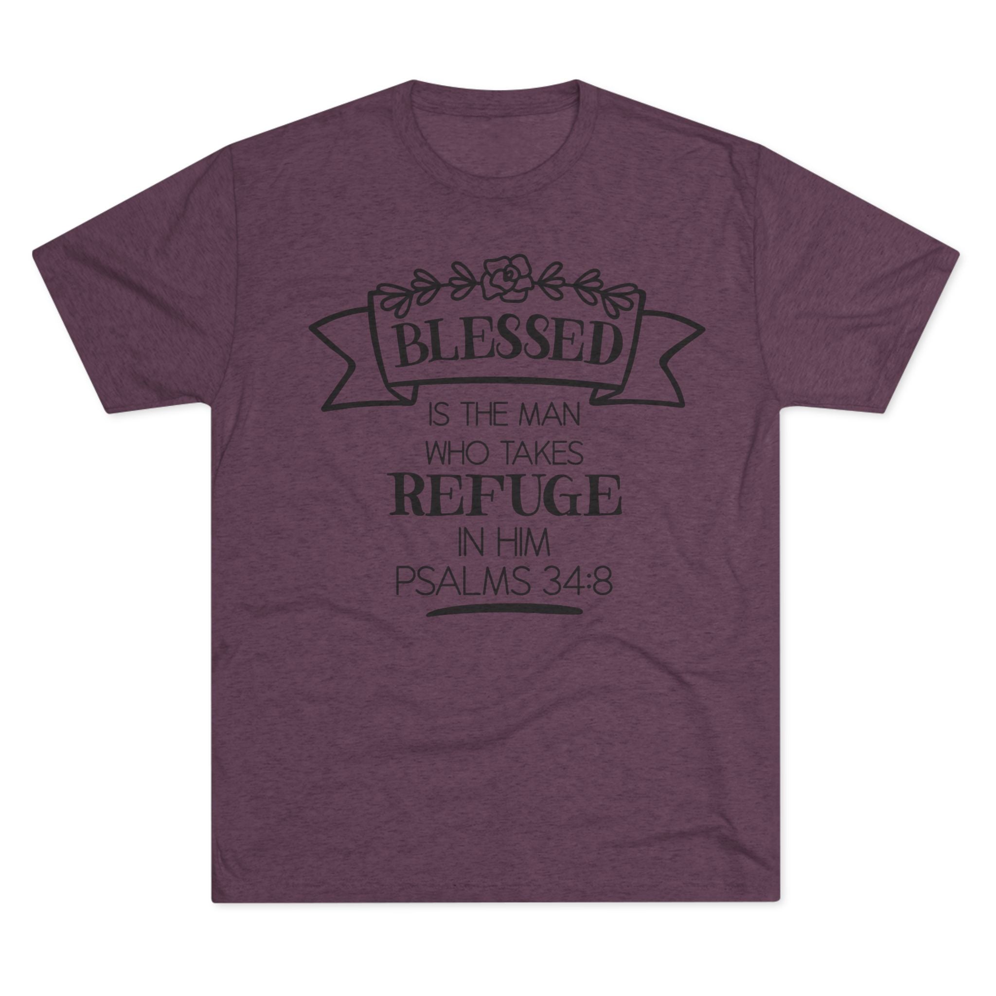 Christian Tee - Blessed is the man who takes refuge in Him