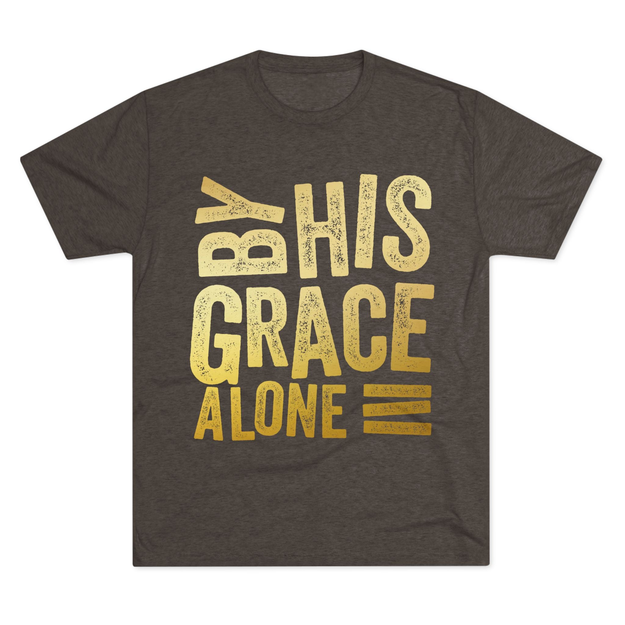 Unisex Tri-Blend Crew Tee - 'By His Grace Alone' Inspirational T-Shirt, Faith-Based Apparel, Christian Gift, Casual Everyday Wear, [...]