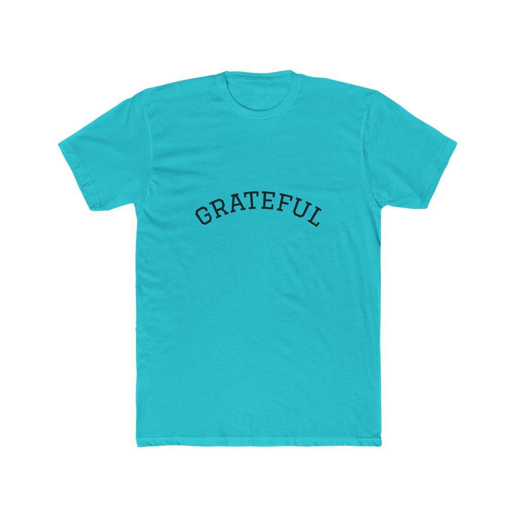 Grateful Unisex Cotton Crew Tee, Inspirational Gift, Casual Wear, Birthday, Thanksgiving Apparel, Everyday Tee