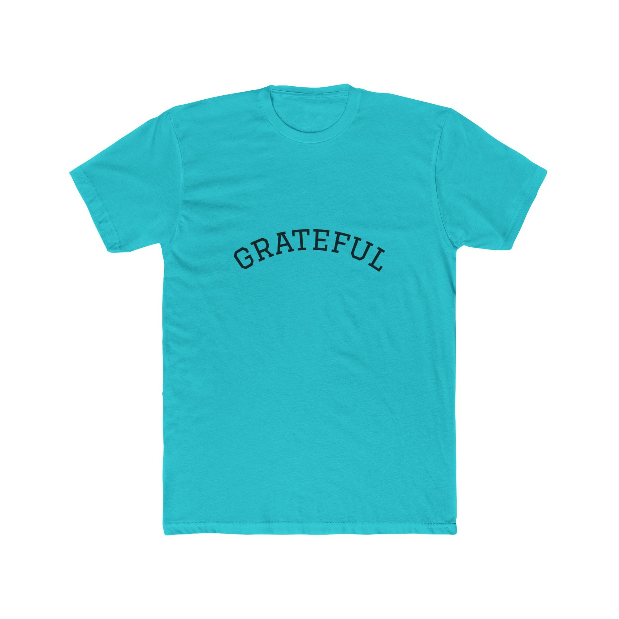 Grateful Unisex Cotton Crew Tee, Inspirational Gift, Casual Wear, Birthday, Thanksgiving Apparel, Everyday Tee
