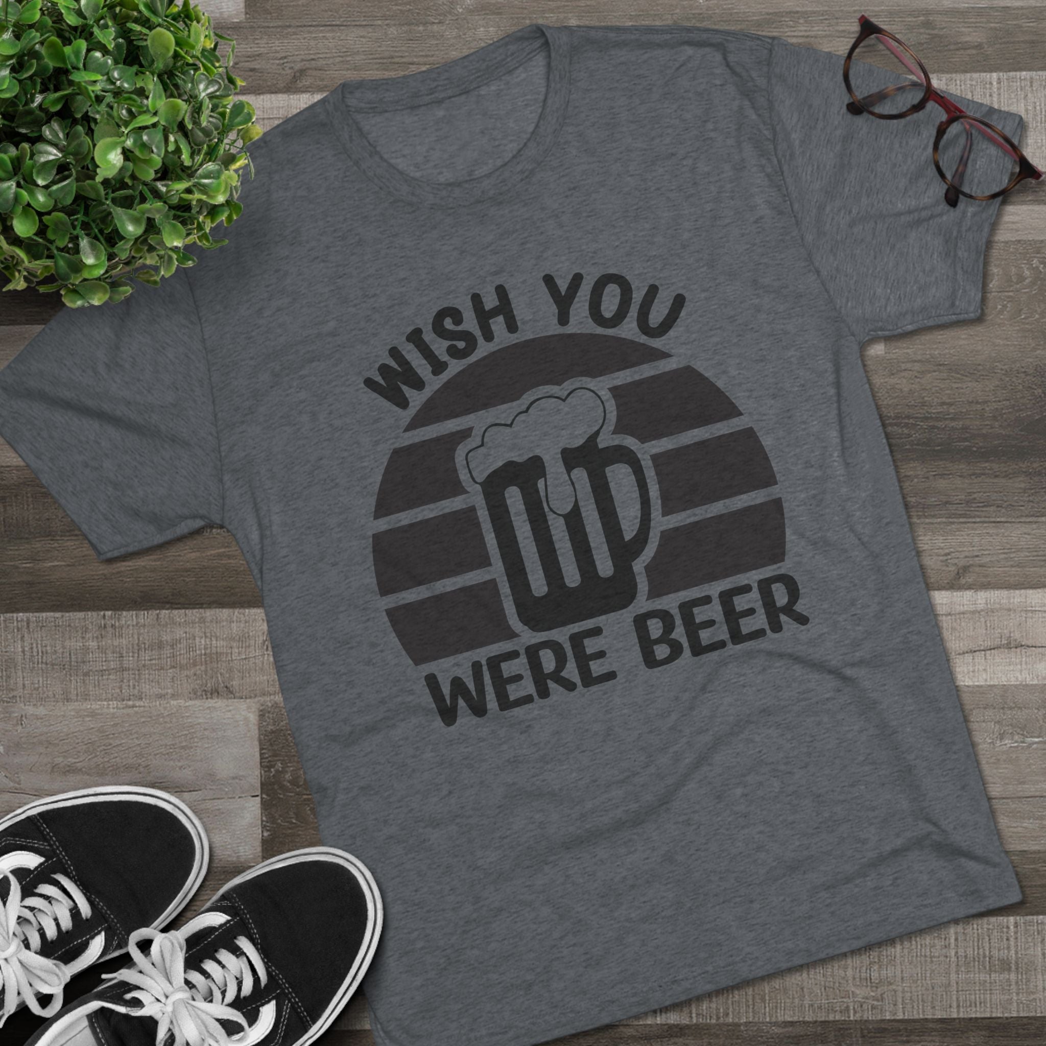 Beer Lover Tee - Wish you were beer