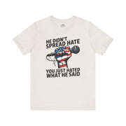 Patriotic Statement Tee |He Didn't Spread Hate Graphic Tee