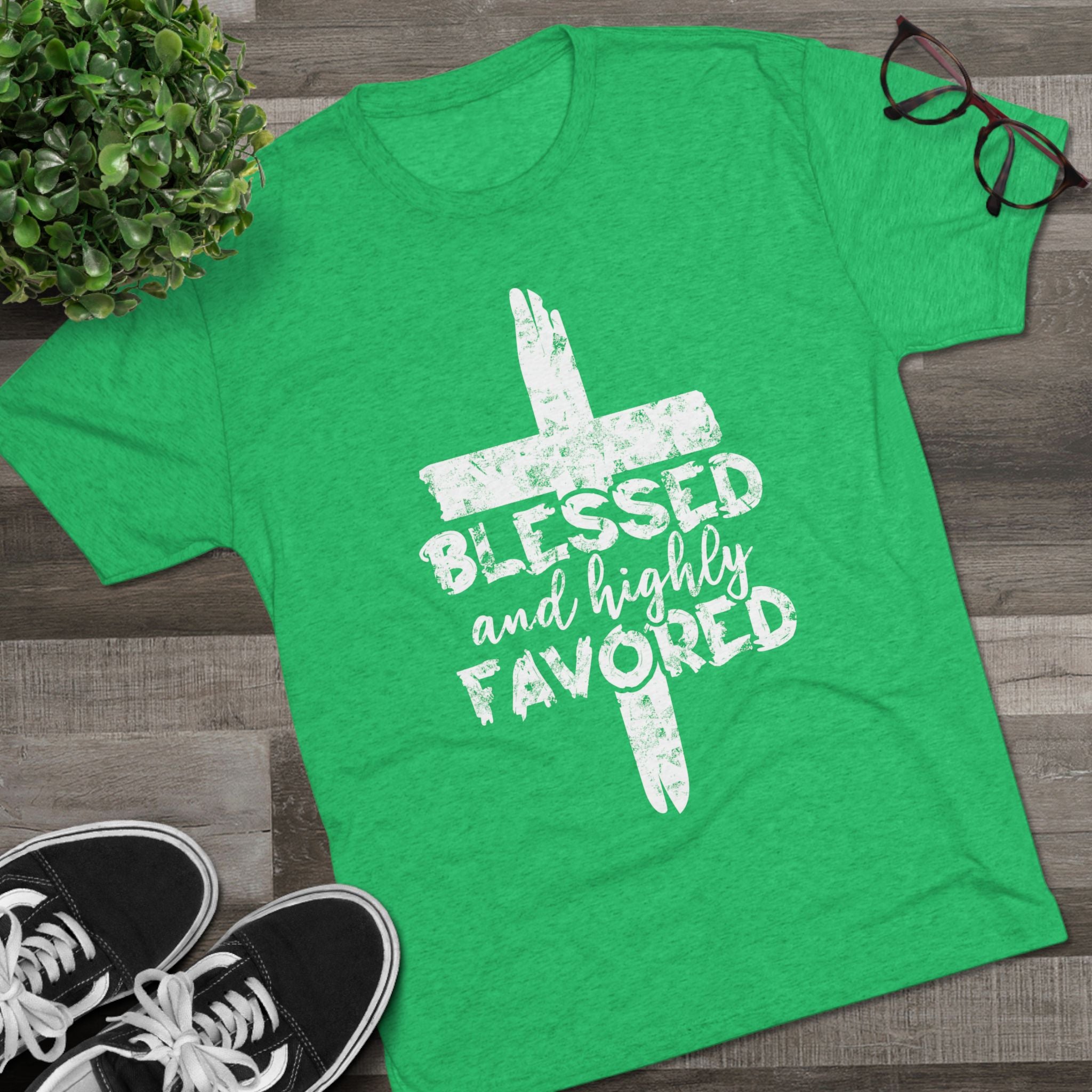 Blessed and Highly Favored Unisex Tri-Blend Crew Tee, Christian Shirt, Inspirational Apparel, Everyday Wear, Gift for Faith