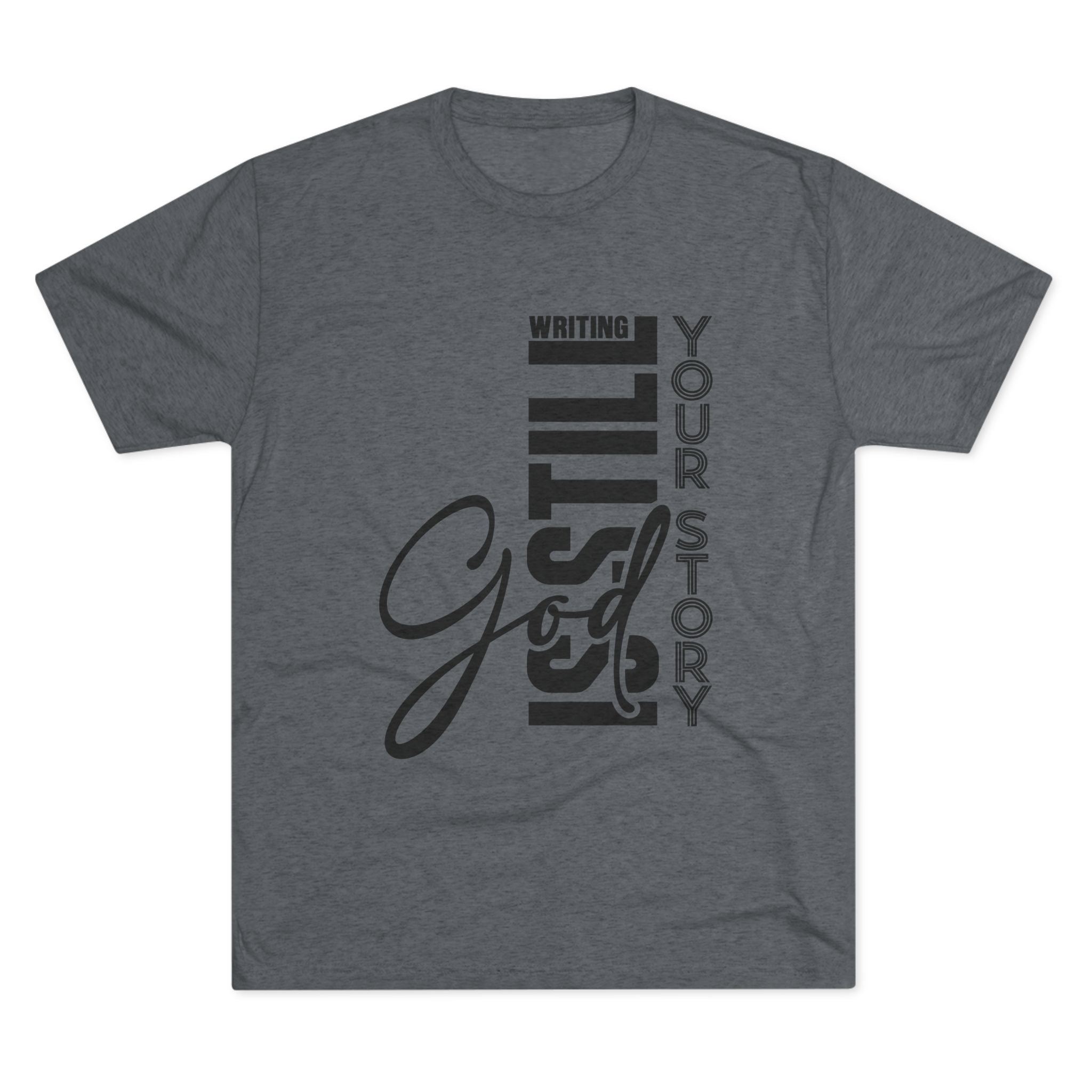 Inspirational Tee - God is still writing your story