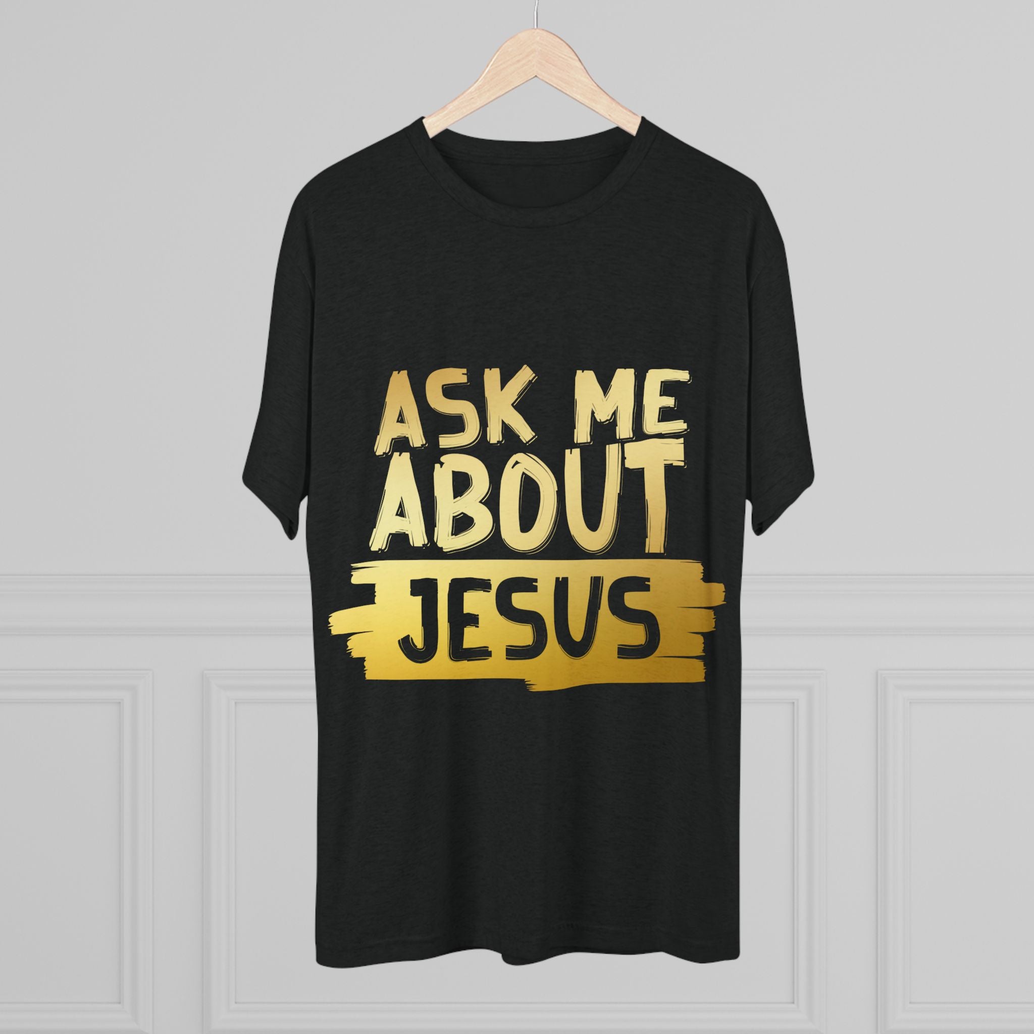 Unisex Tri-Blend Crew Tee, Faith-Inspired Gold Tee, Christian T-Shirt, Inspirational Gift, Casual Everyday Wear, Ask Me About Jesus Shirt