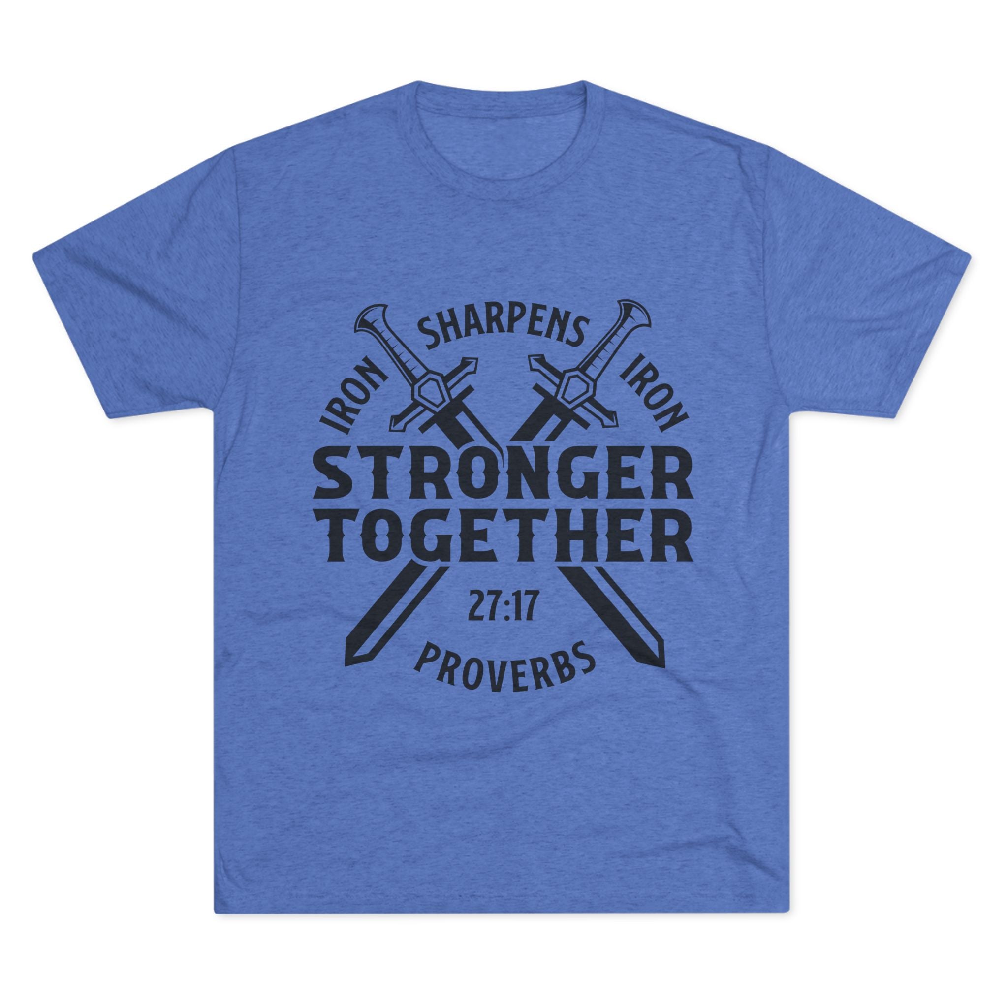Unisex Tee - Iron Sharpens Iron Inspirational Quote Shirt