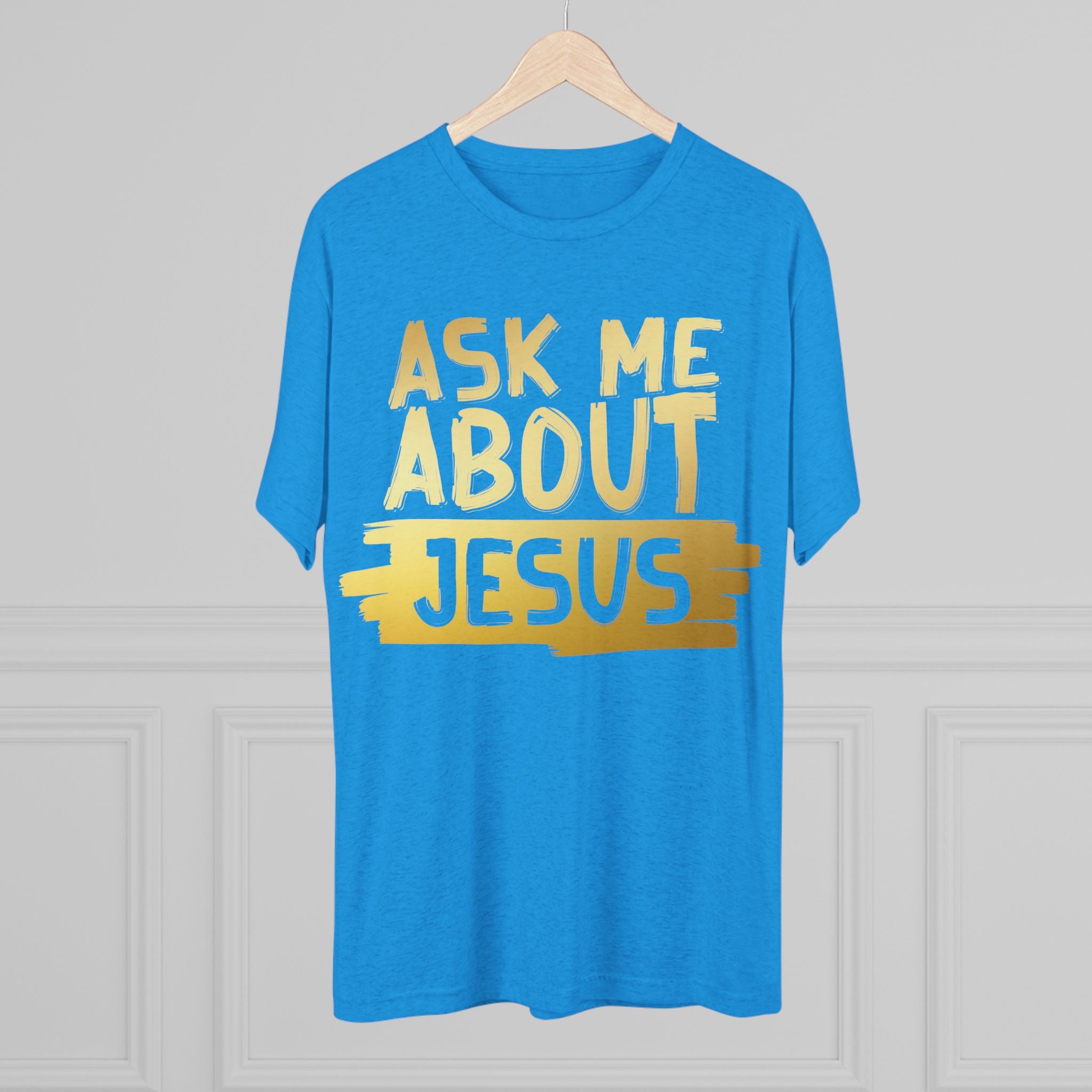 Unisex Tri-Blend Crew Tee, Faith-Inspired Gold Tee, Christian T-Shirt, Inspirational Gift, Casual Everyday Wear, Ask Me About Jesus Shirt