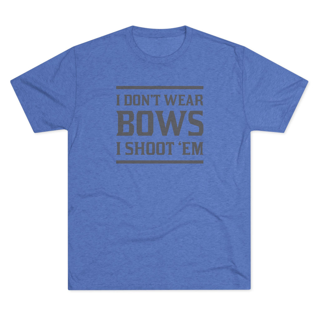 Tee - I Shoot Bows