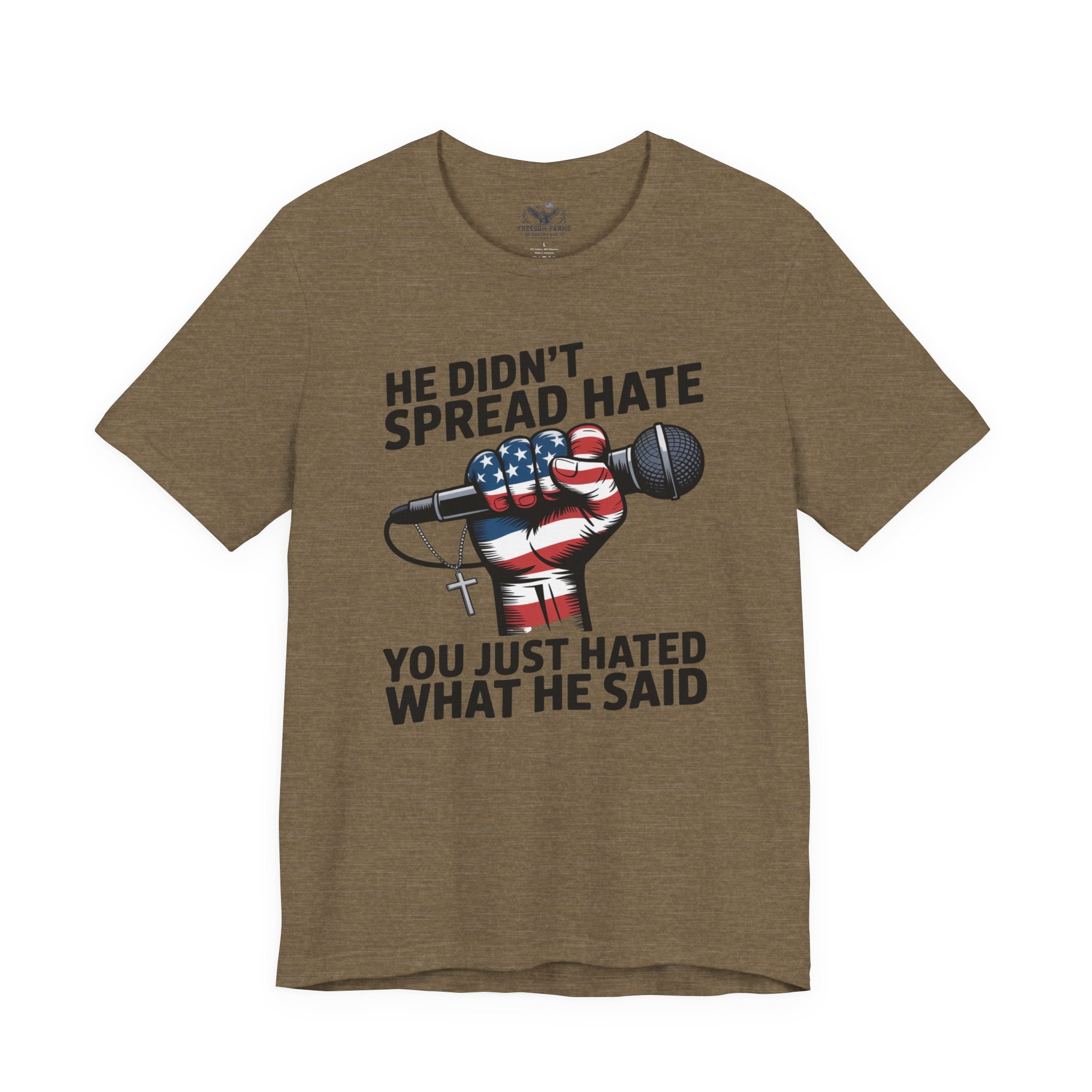 Patriotic Statement Tee |He Didn't Spread Hate Graphic Tee