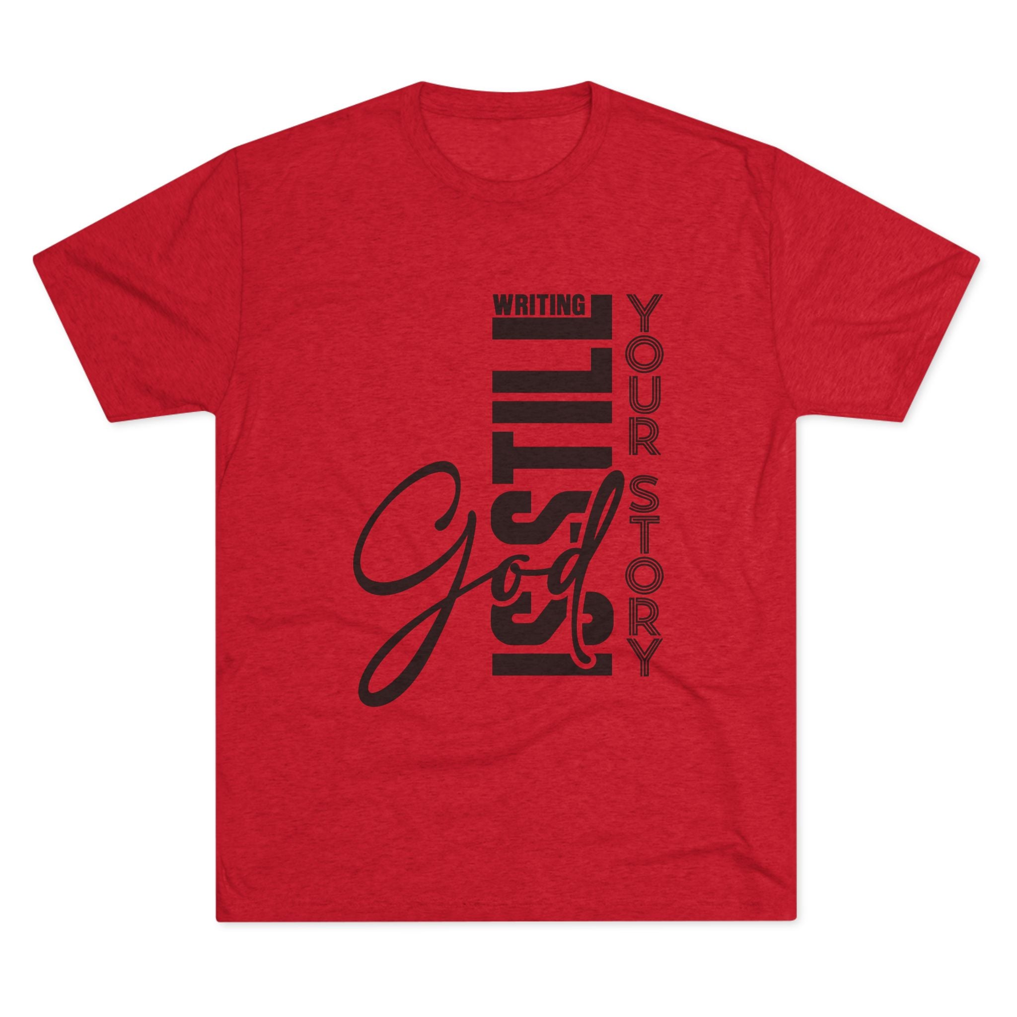 Inspirational Tee - God is still writing your story