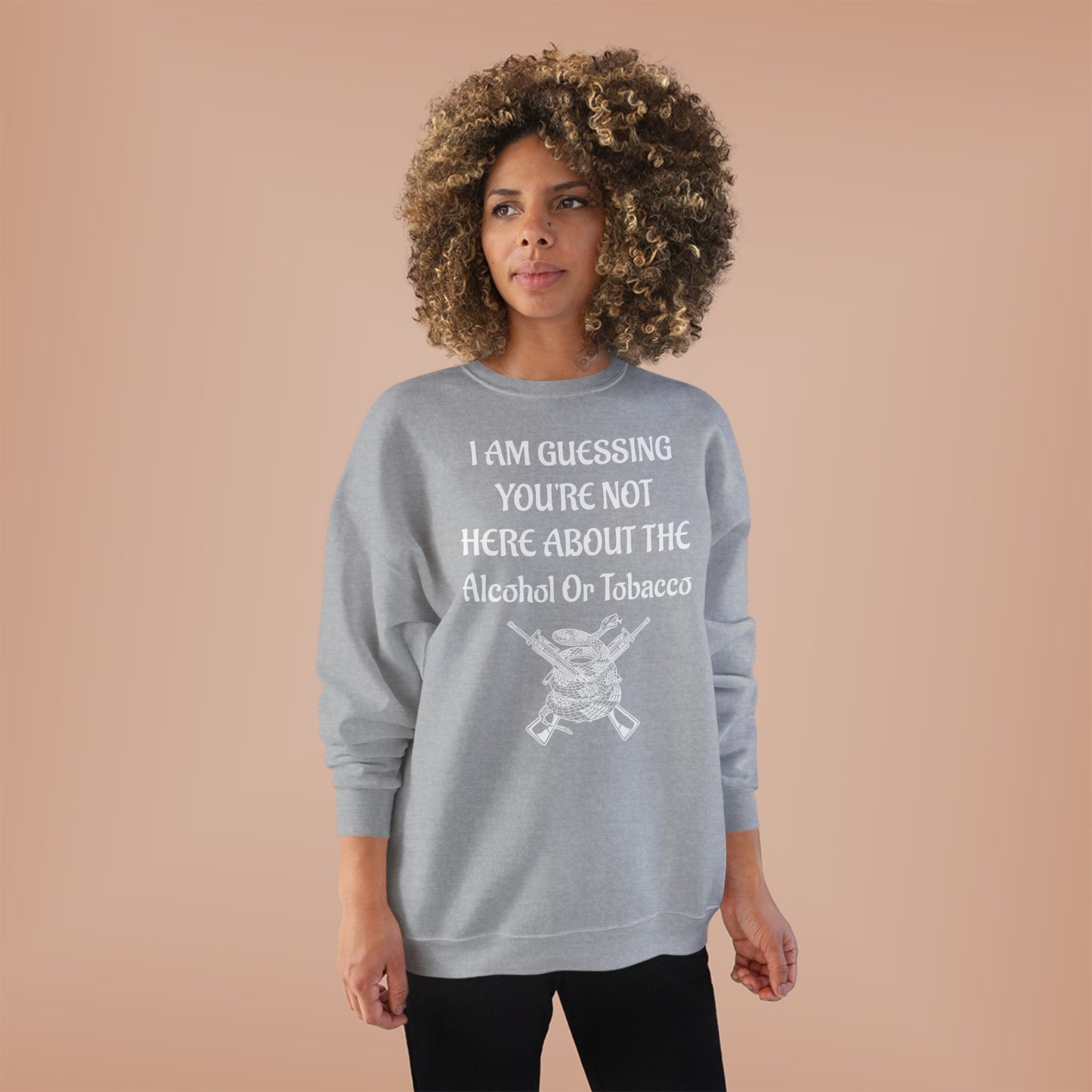 Unisex EcoSmart® Crewneck Sweatshirt - Alcohol or Tobacco Design