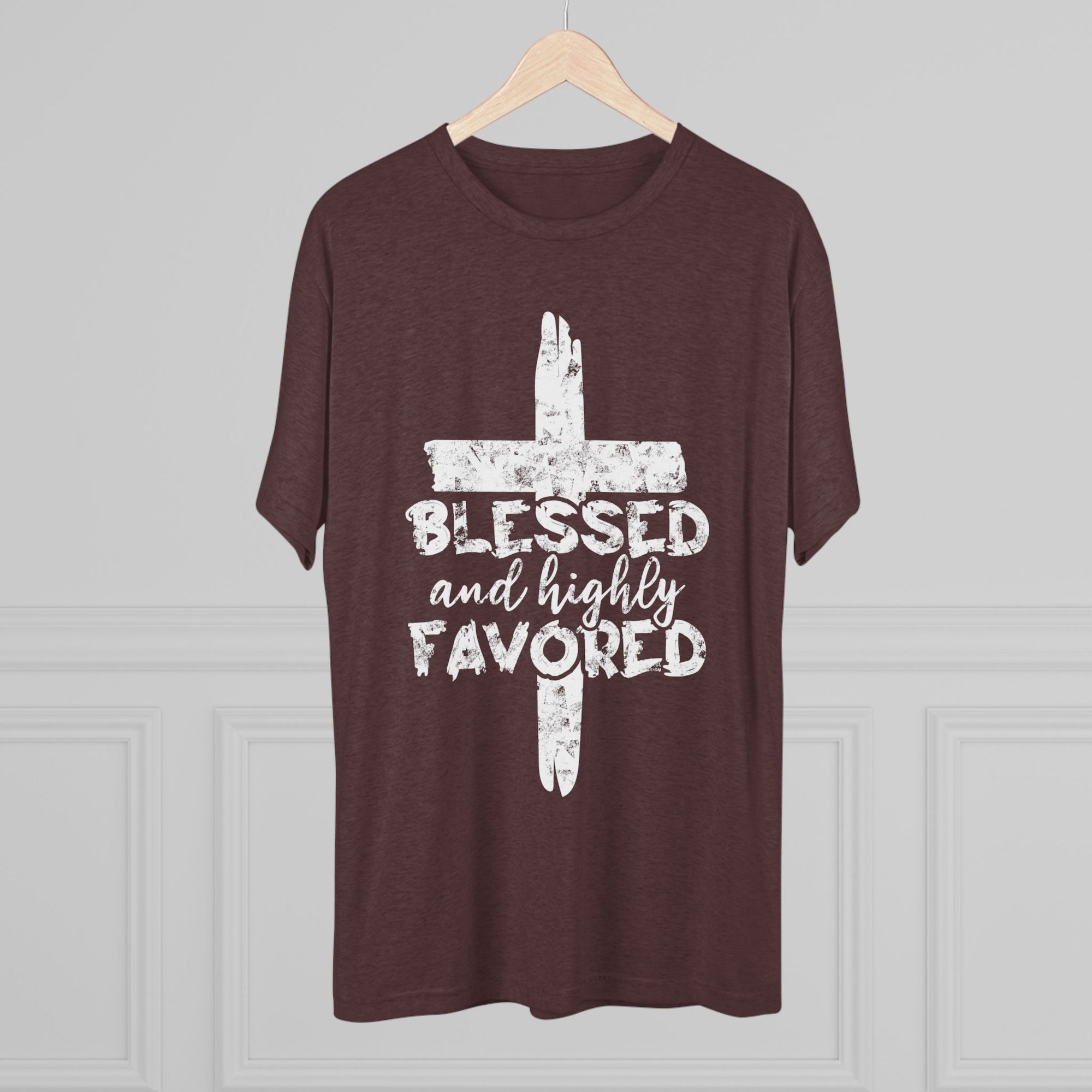 Blessed and Highly Favored Unisex Tri-Blend Crew Tee, Christian Shirt, Inspirational Apparel, Everyday Wear, Gift for Faith