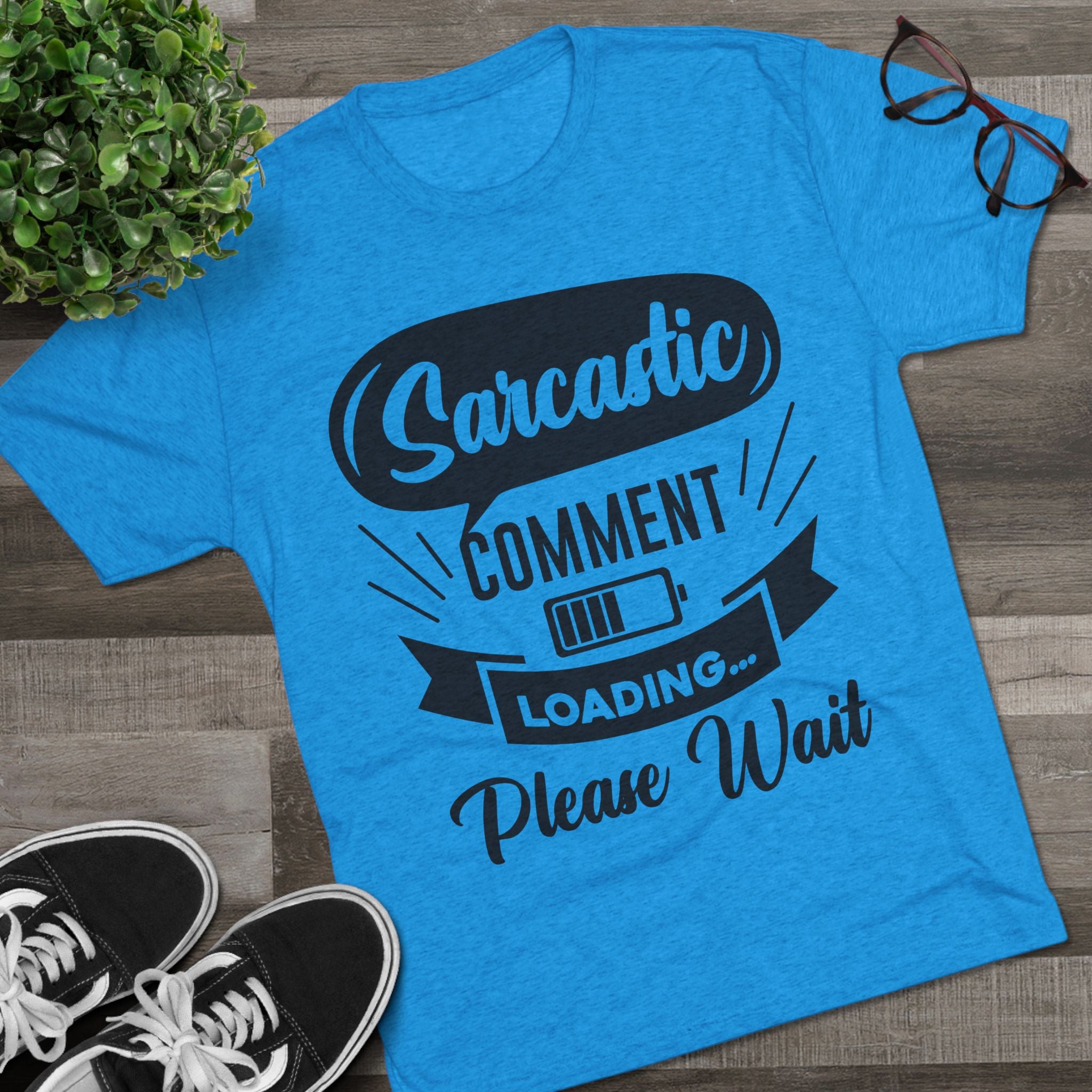 Sarcastic Tri-Blend Tee