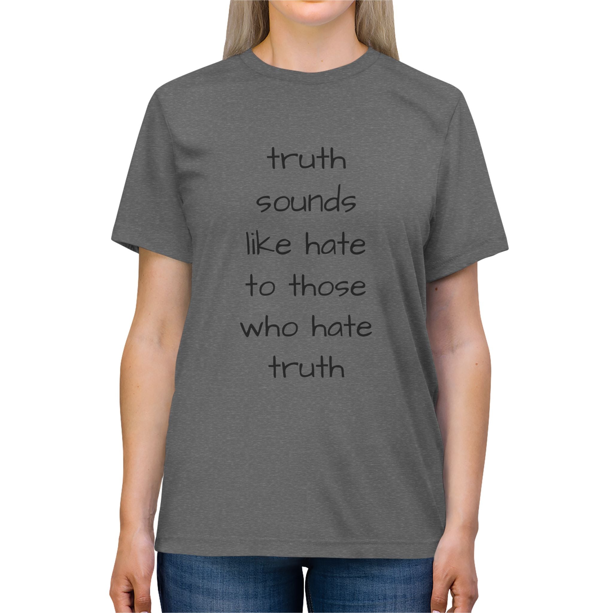 Truth Quotes Unisex Triblend Tee, Inspirational Graphic Tee, Philosophy T-Shirt, Think Deep Shirt, Wisdom Quote Top
