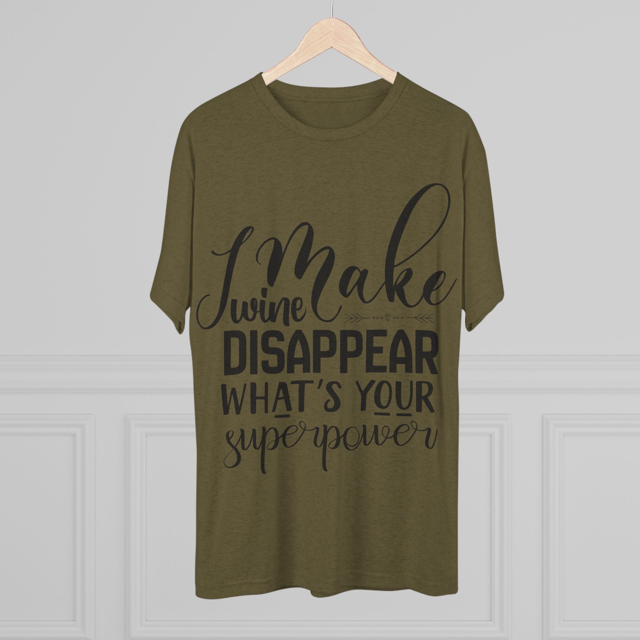 T-Shirt - What's Your Super Power Unisex Tri-Blend Crew Tee