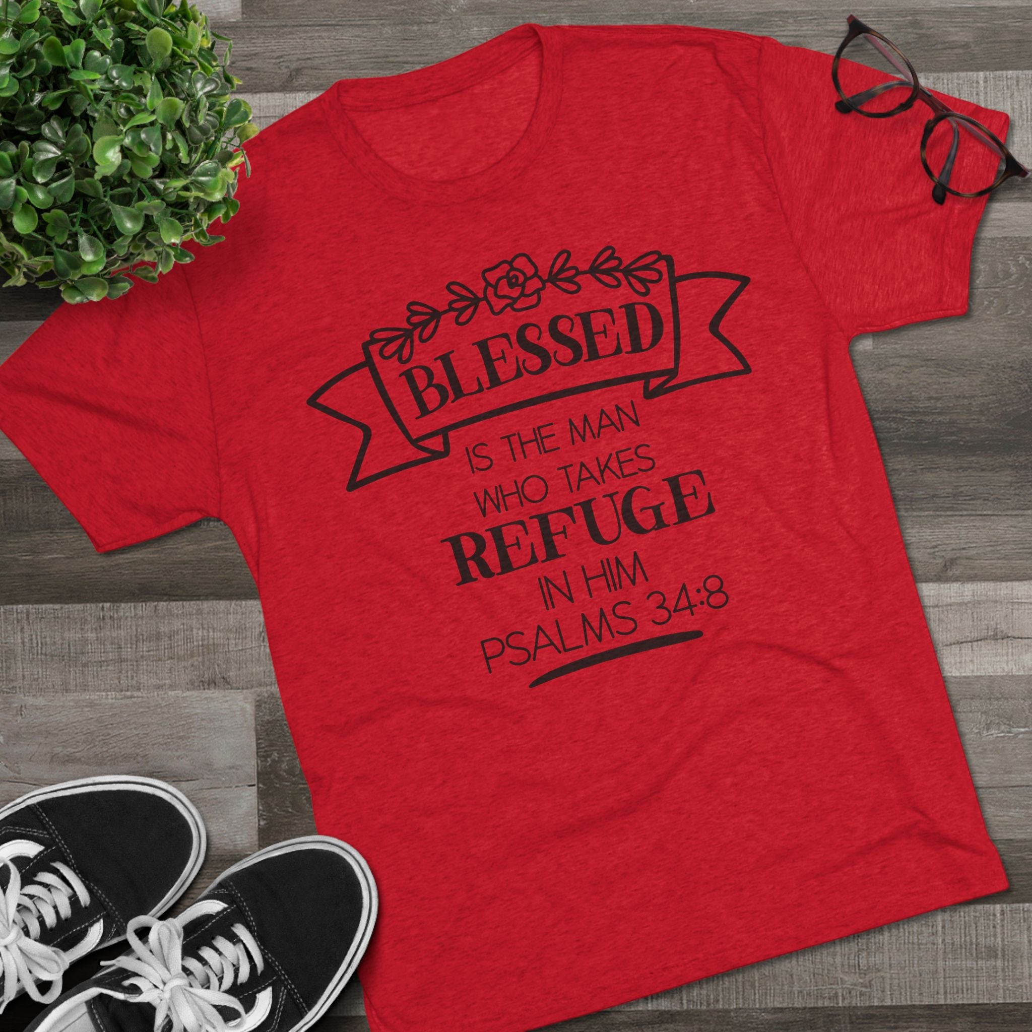 Christian Tee - Blessed is the man who takes refuge in Him