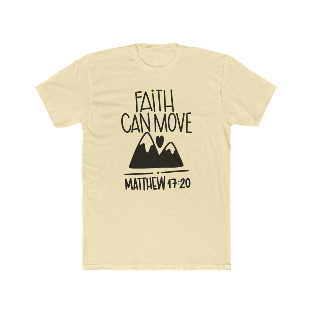 Faith Can Move Mountains T-Shirt