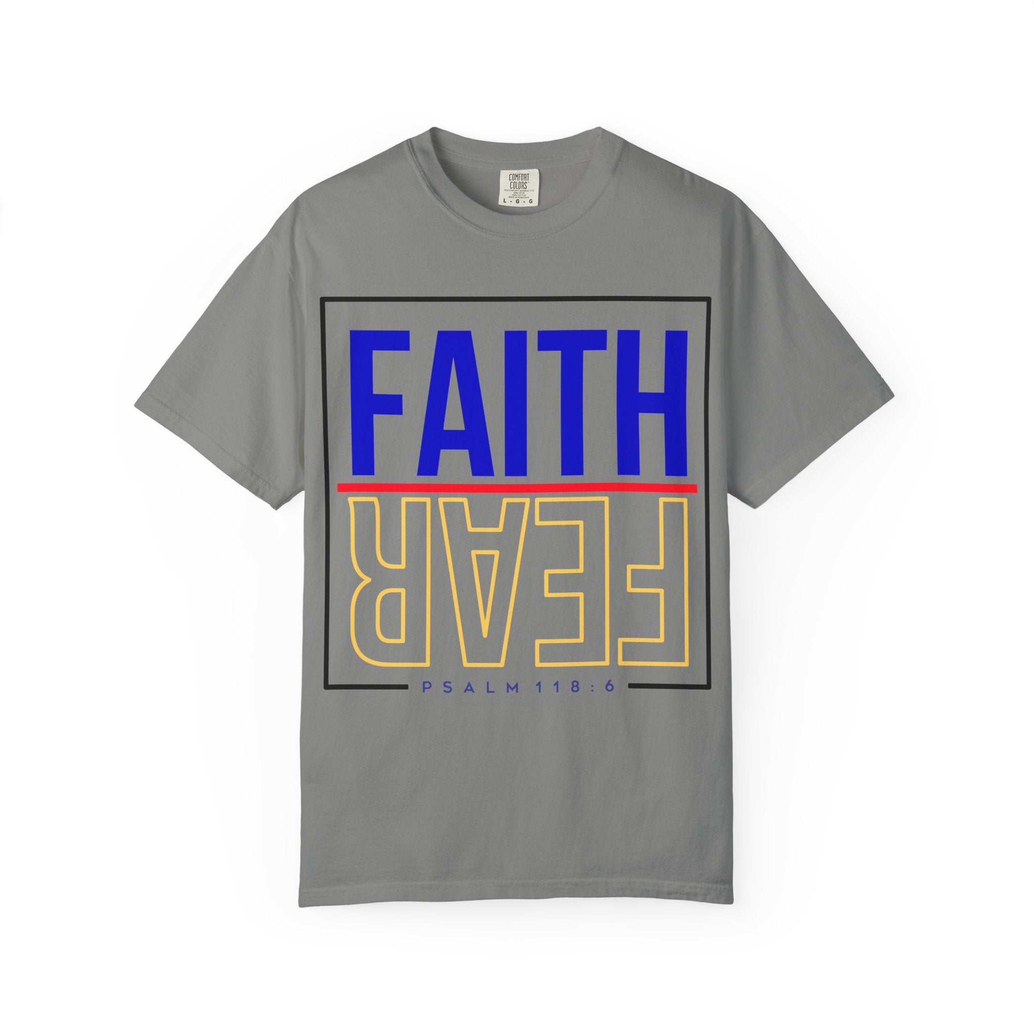Unisex Faith & Fear T-Shirt, Inspirational Tee, Positive Message, Gift for Friends, Faith-Based Apparel, Casual Wear, Christian Merch