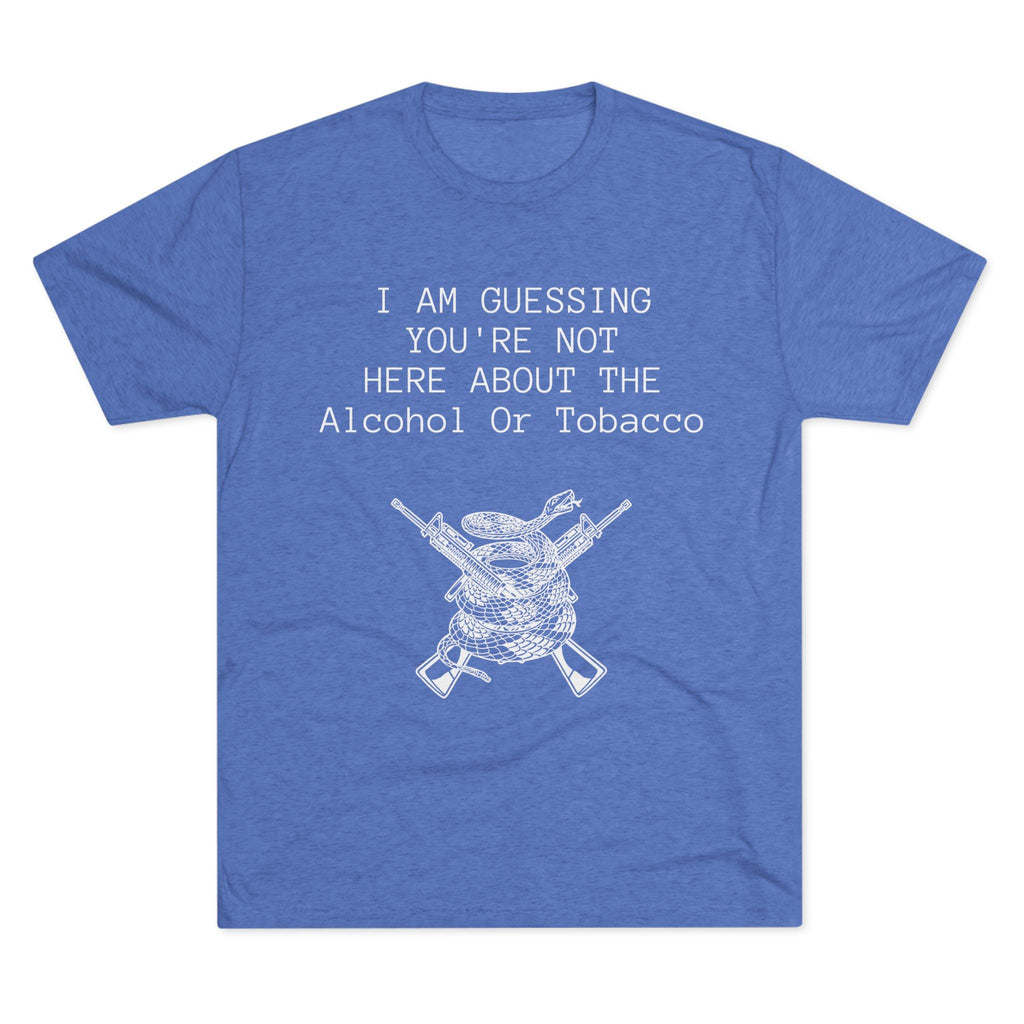 Tri-Blend Crew Tee - Alcohol or Tobacco Design