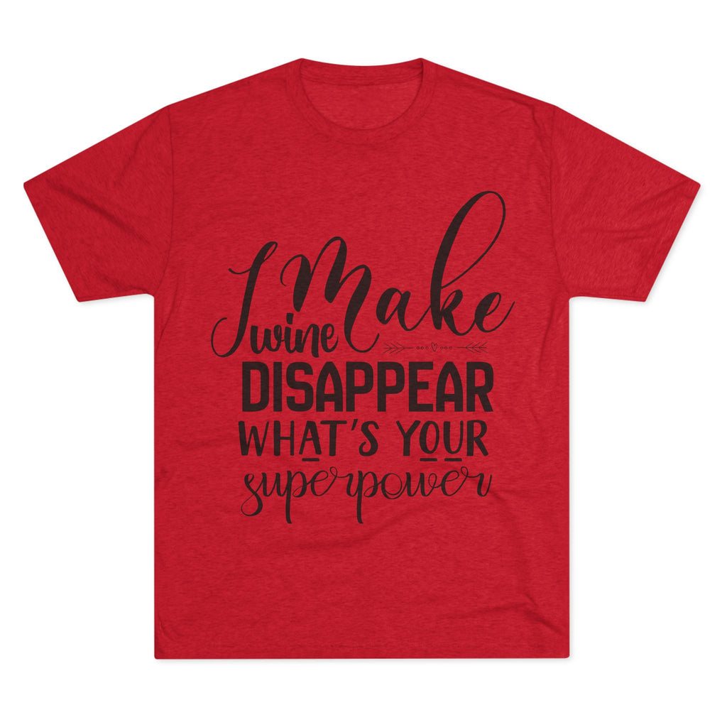 T-Shirt - What's Your Super Power Unisex Tri-Blend Crew Tee
