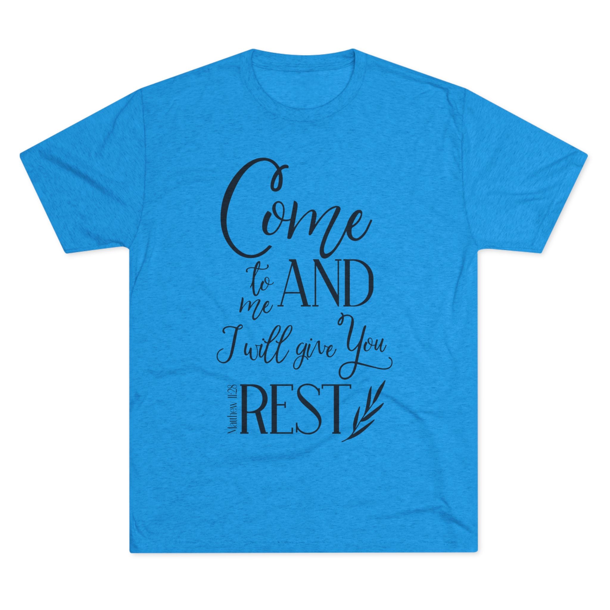 Crew Tee - 'Come to me and I will give you rest' T-Shirt