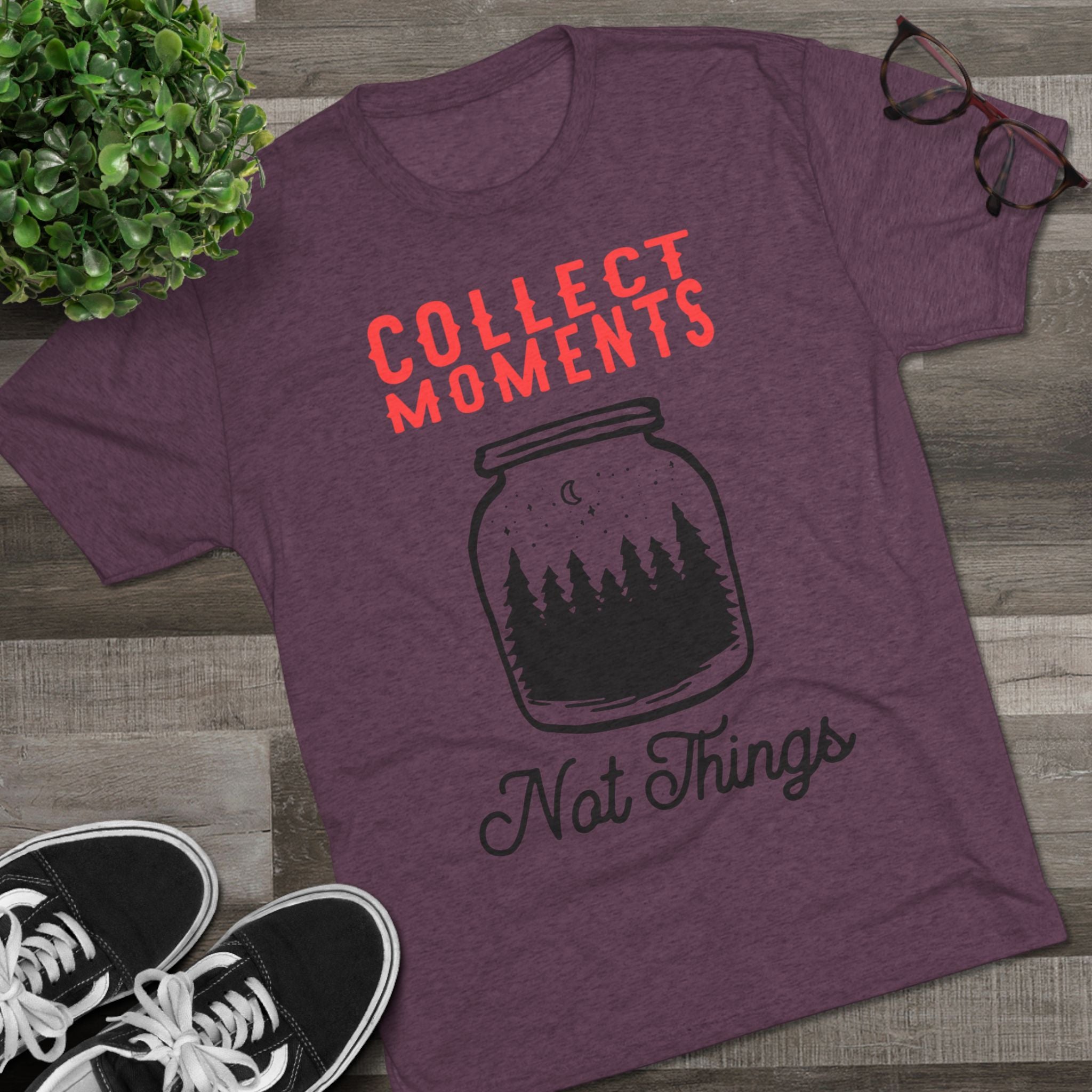 Tri-Blend Tee - Collect Moments not things Inspirational Quote