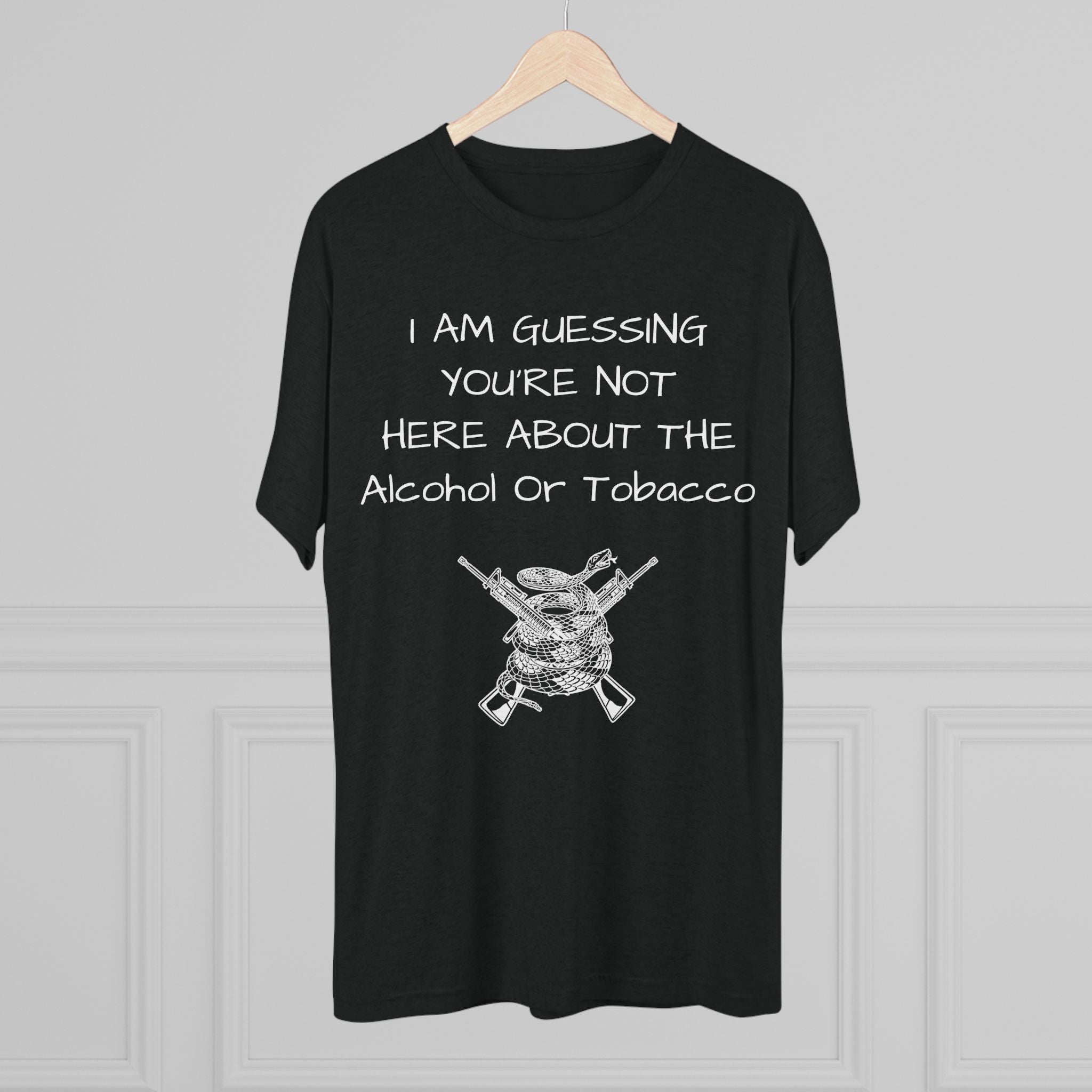 Tri-Blend Crew Tee - Alcohol or Tobacco Design