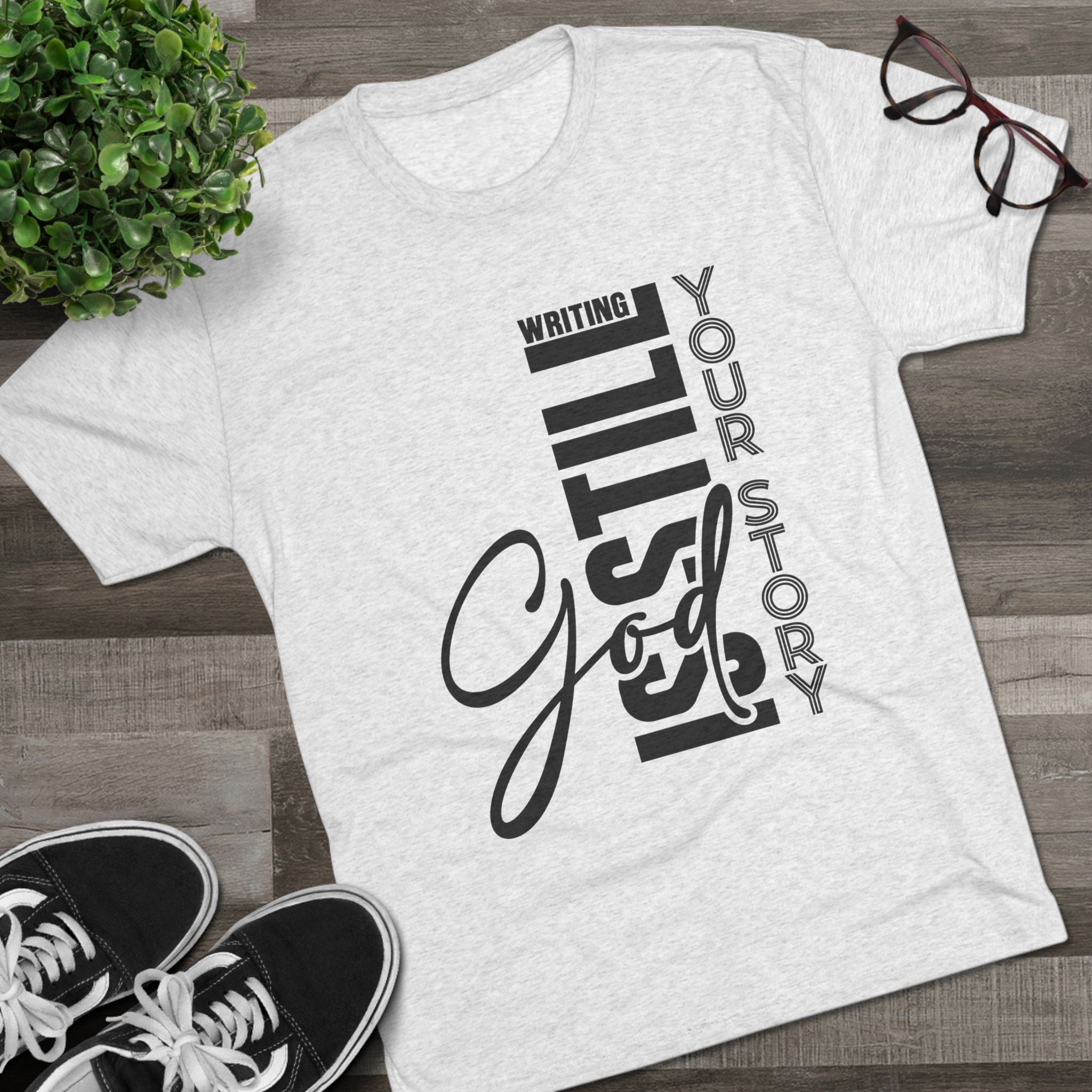 Inspirational Tee - God is still writing your story