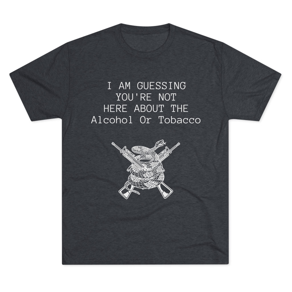 Tri-Blend Crew Tee - Alcohol or Tobacco Design